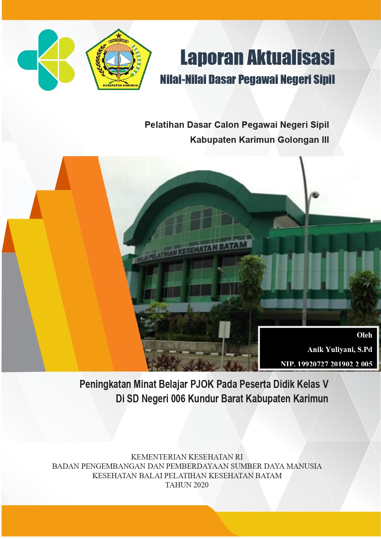 Cover Peningkatan Minat Belajar PJOK Pada Peserta Didik Kelas V Di SD Negeri 006 Kundur Barat Kabupaten Karimun / ANIK YULIYANI,S.Pd