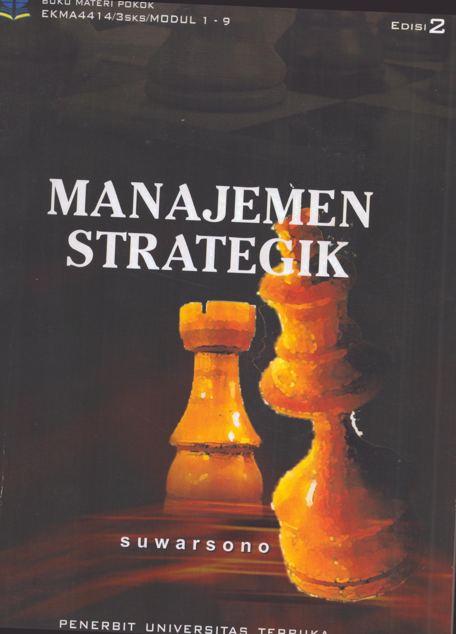 Cover Manajemen Strategik 2019 :  Modul 1- 9 / Universitas Terbuka