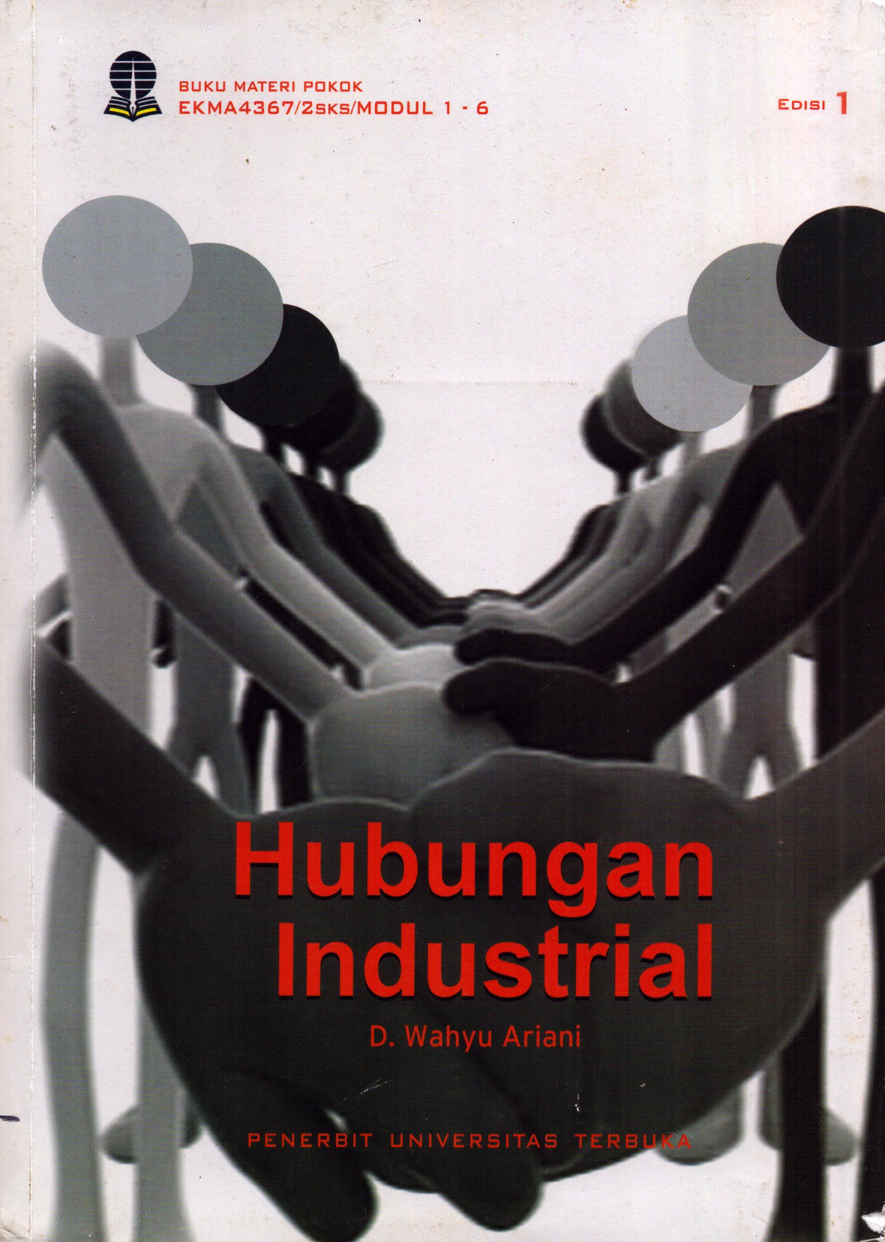 Cover Hubungan Industrial :  Modul 1- 6 / Universitas Terbuka
