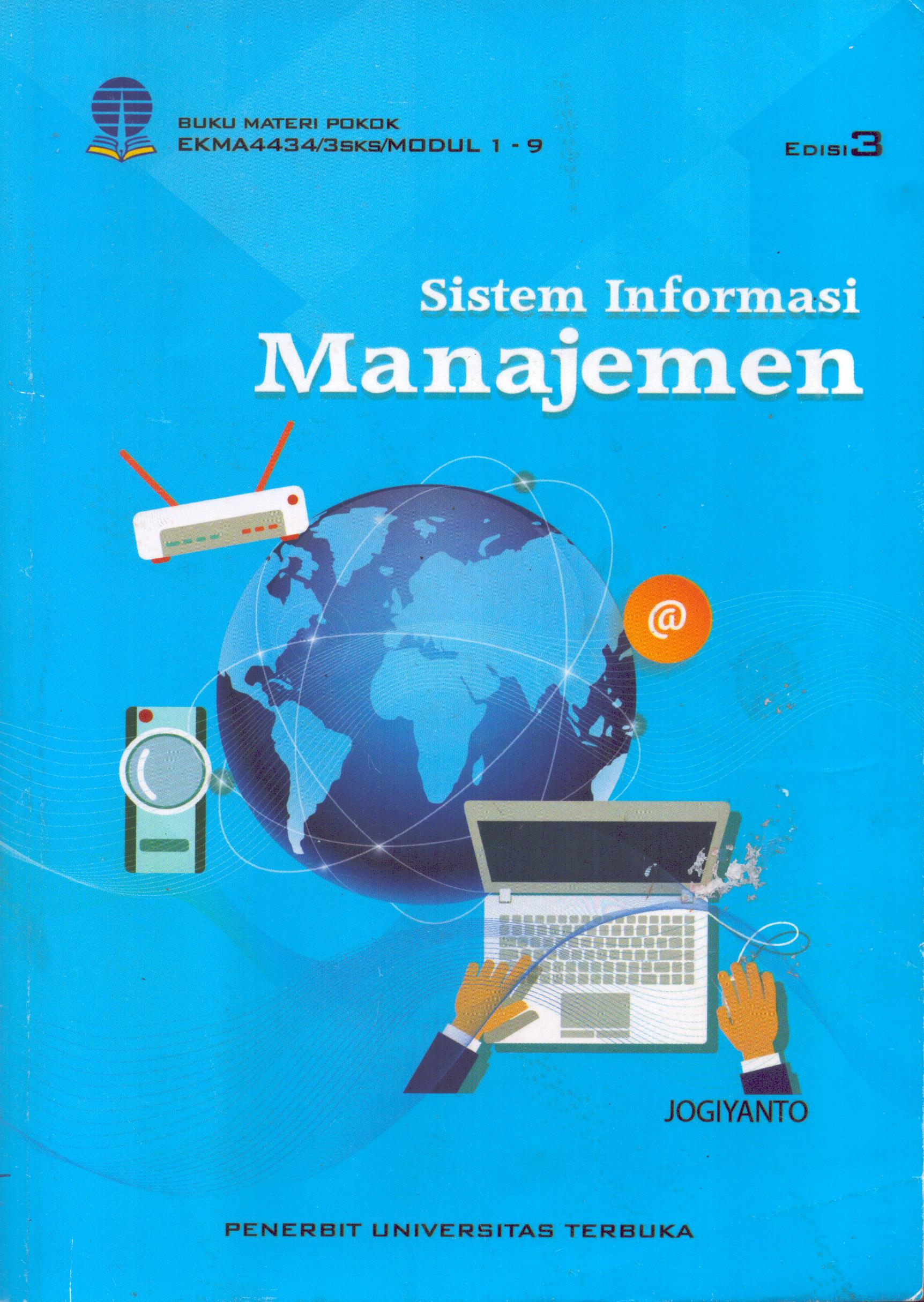 Cover Sistem Informasi Manajemen :  Modul 1- 9 / Universitas Terbuka