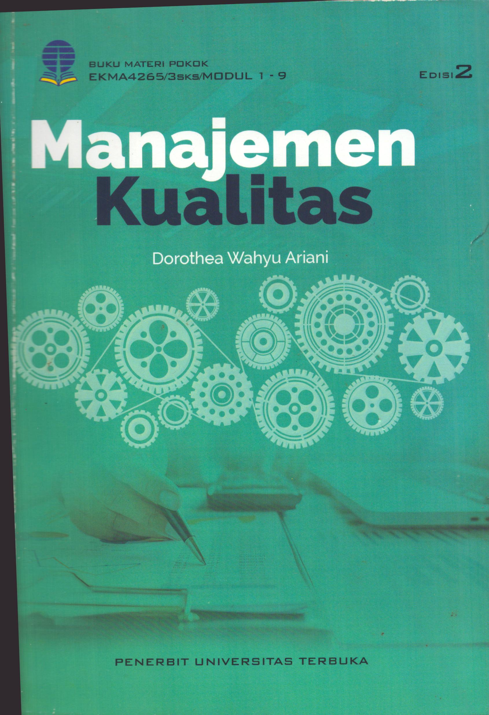 Cover Manajemen Kualitas :  Materi Pokok / Universitas Terbuka