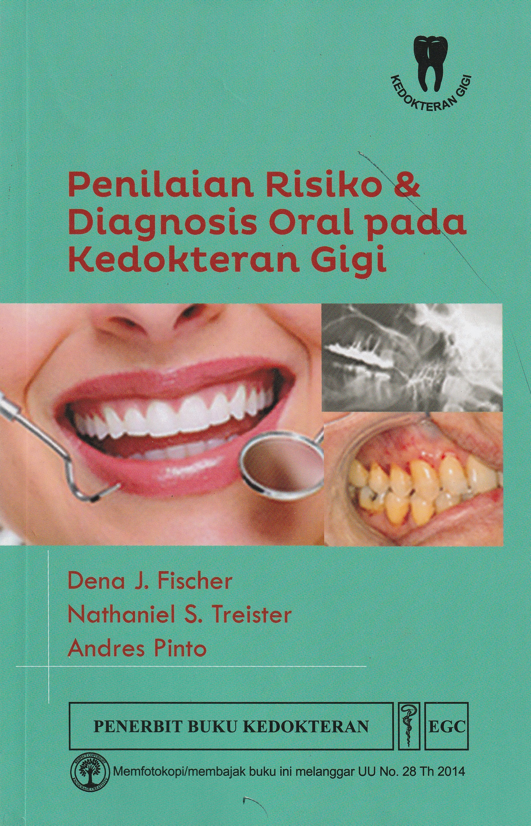 Cover Penilaian Risiko & Diagnosis Oral pada Kedokteran Gigi.. :  - / Dena J, Fischer