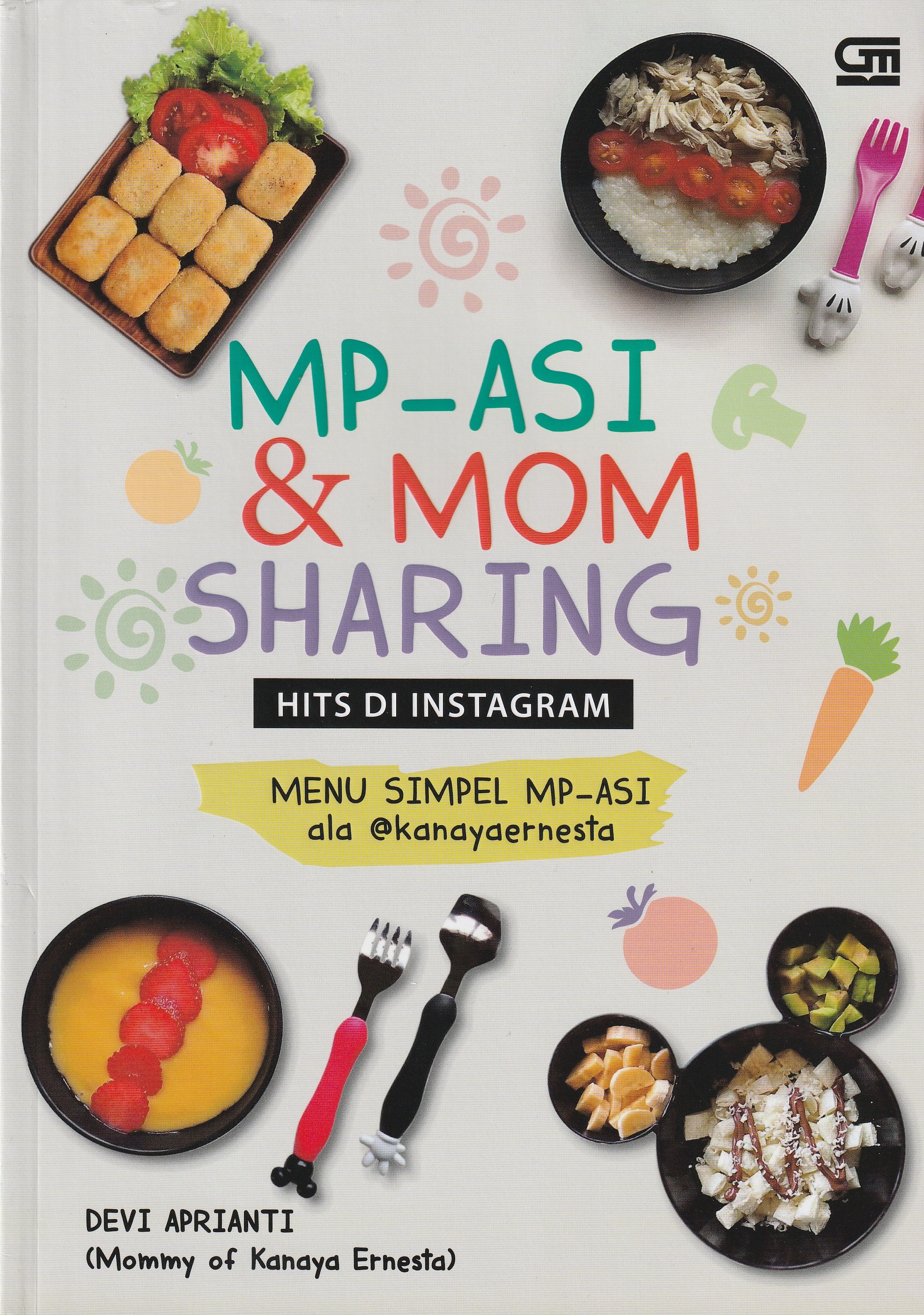 Cover MP- ASI & MOM Sharing :  Menu Simpel MP-ASI ala@kanayaernesta / Devi Aprianti
