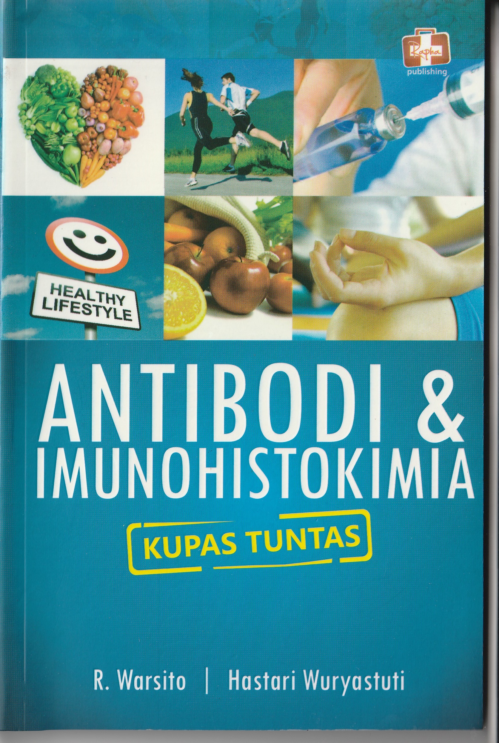Cover Antibodi & Imunohistokimia :  Kupas Tuntas / R. Warsito
