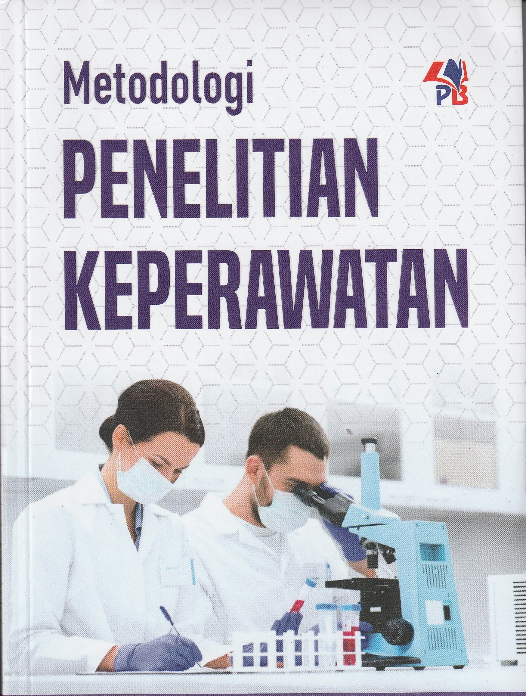 Cover Metodologi Penelitian Keperawatan :  - / Dr. Jenita Doli Tine Donsu, SKM. MSi
