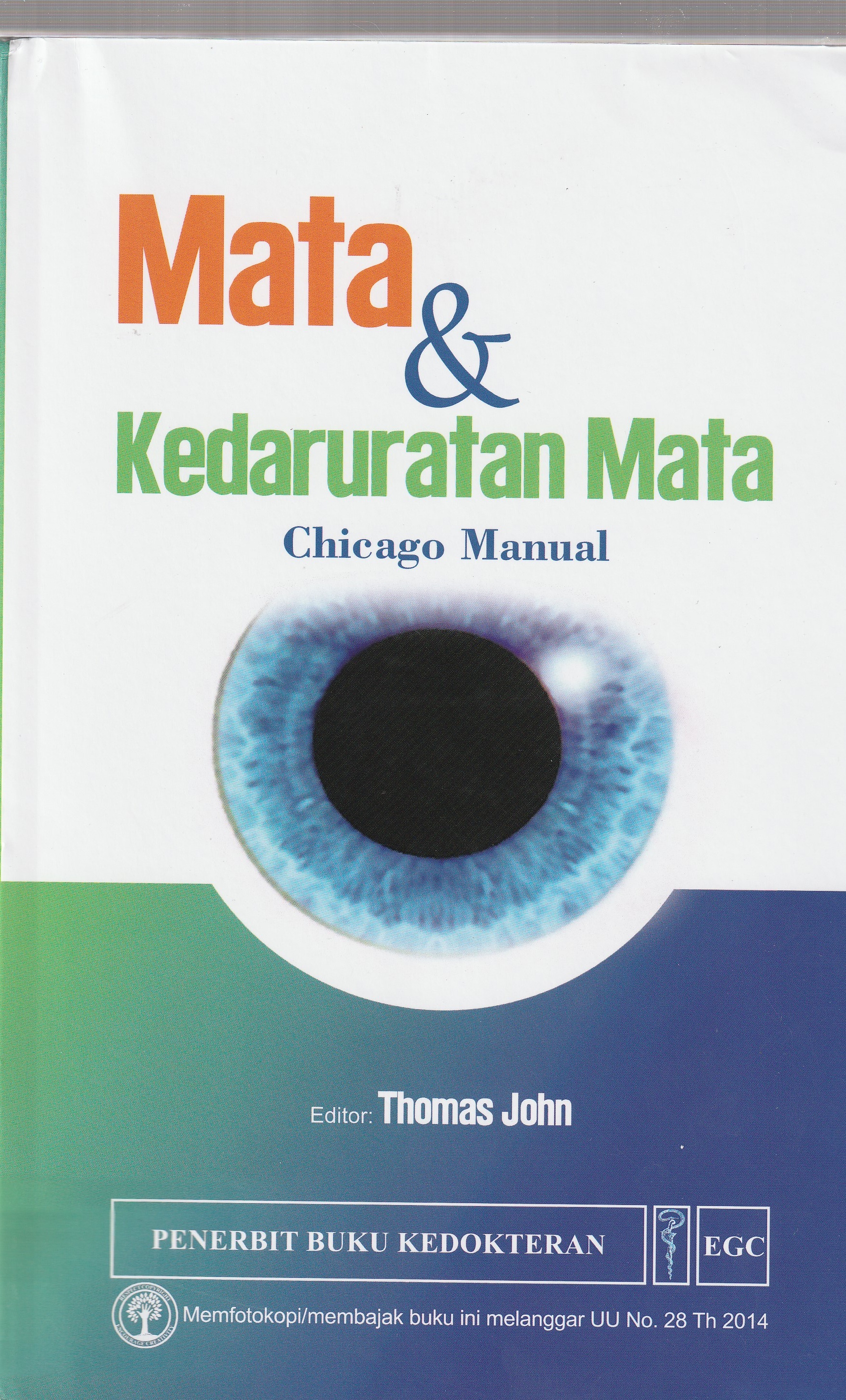 Cover Mata & Kedaruratan Mata :  Chicago Manual / Thomas John