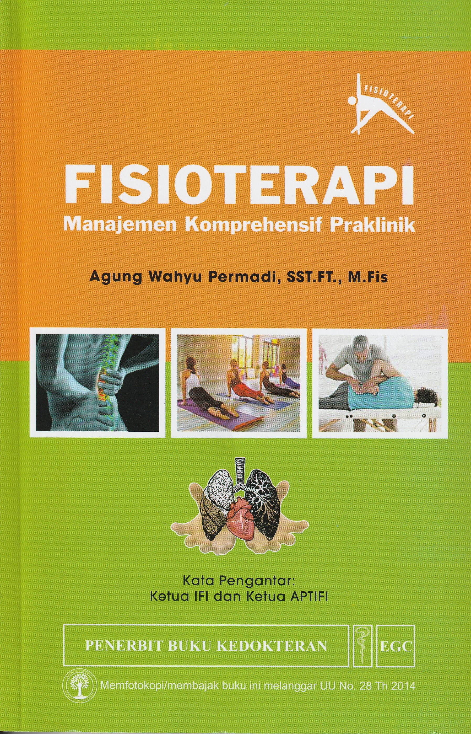 Cover Fisioterapi :  Manajemen Komprehensif Praklinik / Agung Wahyu Permadi, SST.FT., M.Fis
