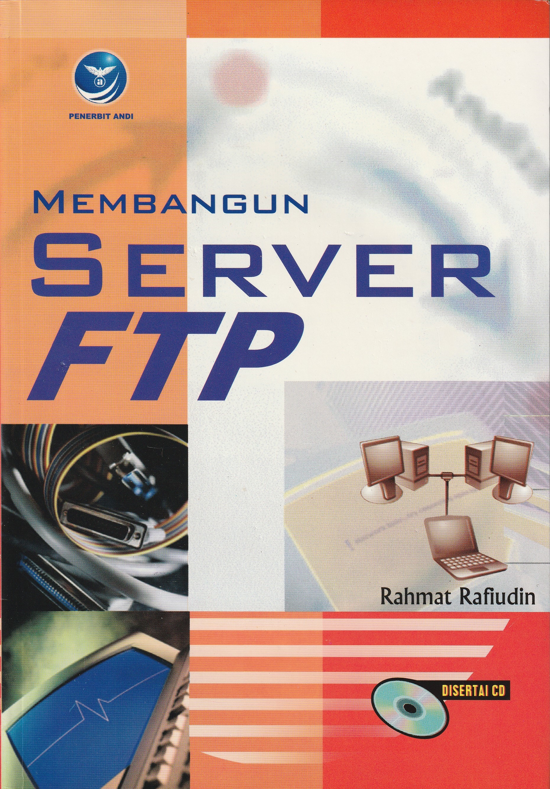 Cover Membangun Server FTP :  - / Rahmat Rafiudin