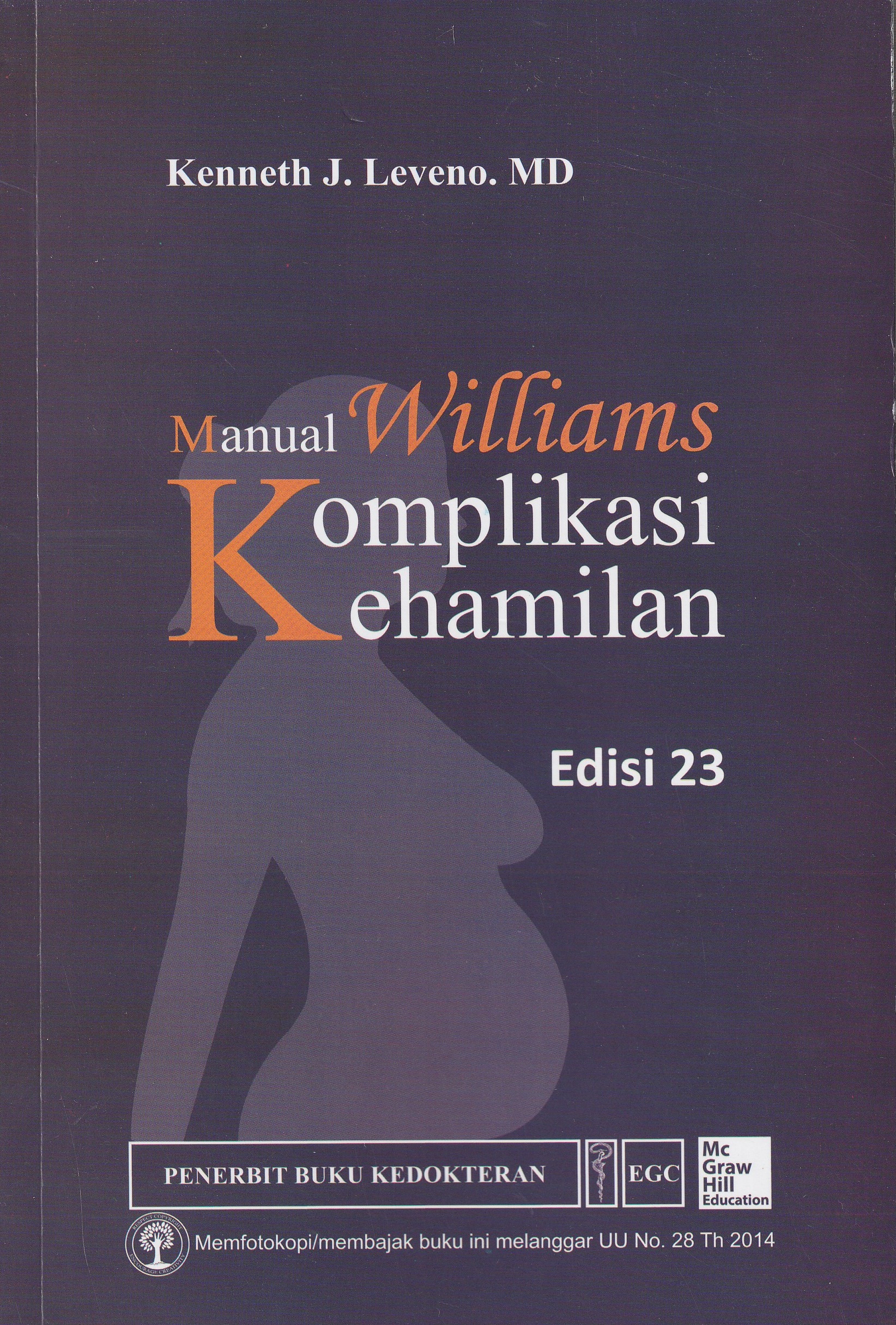 Cover Manual Williams komplikasi Kehamilan :  - / Kenneth J. Leveno. MD