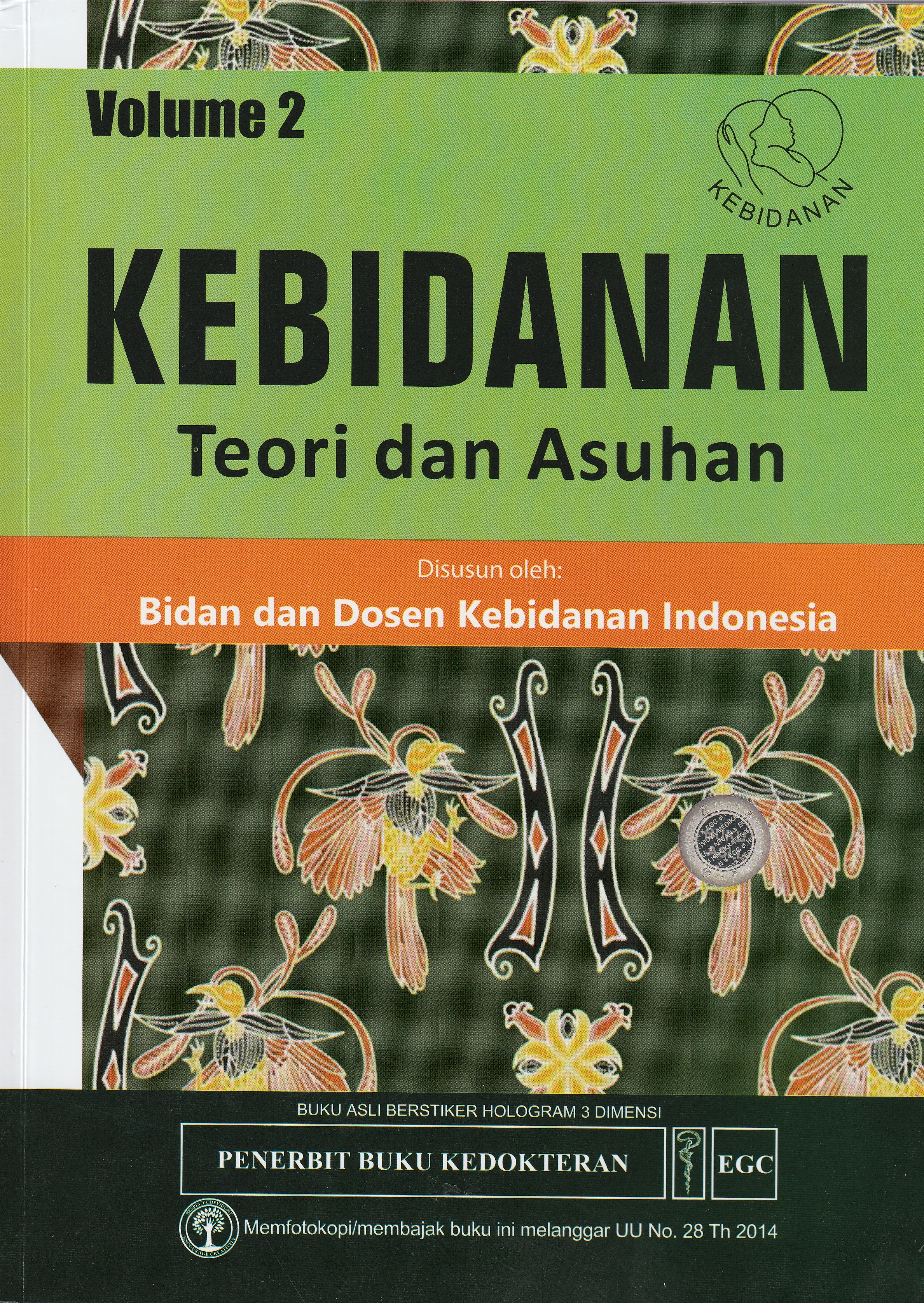 Cover Kebidanan :  Tepri dan Asuhan / Bidan dan Dosen Kebidanan Indonesia