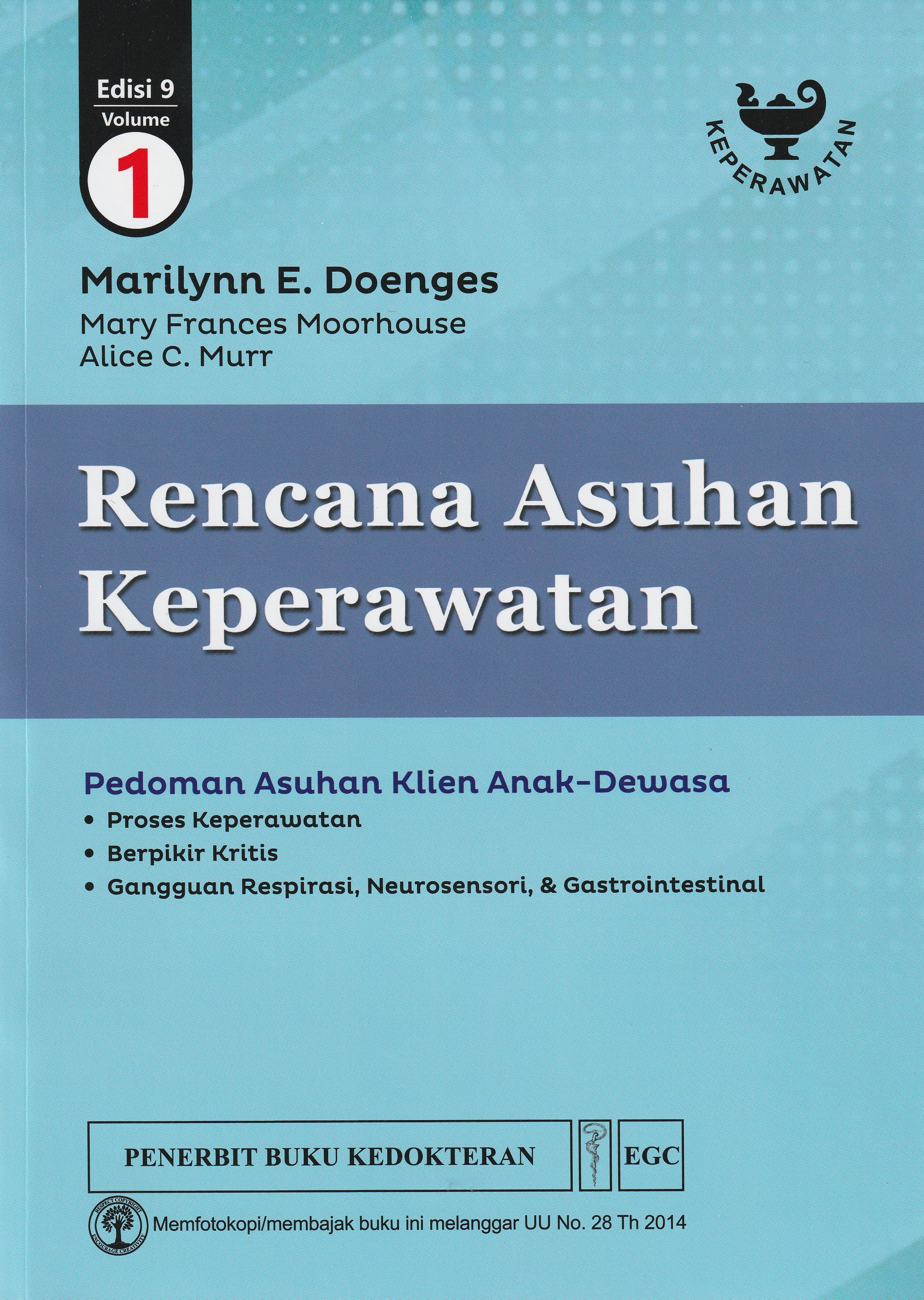 Cover Rencana Asuhan Keperawatan.. :  Pedoman Asuhan Klien Anak-Dewasa / Marilynn E. Doenges