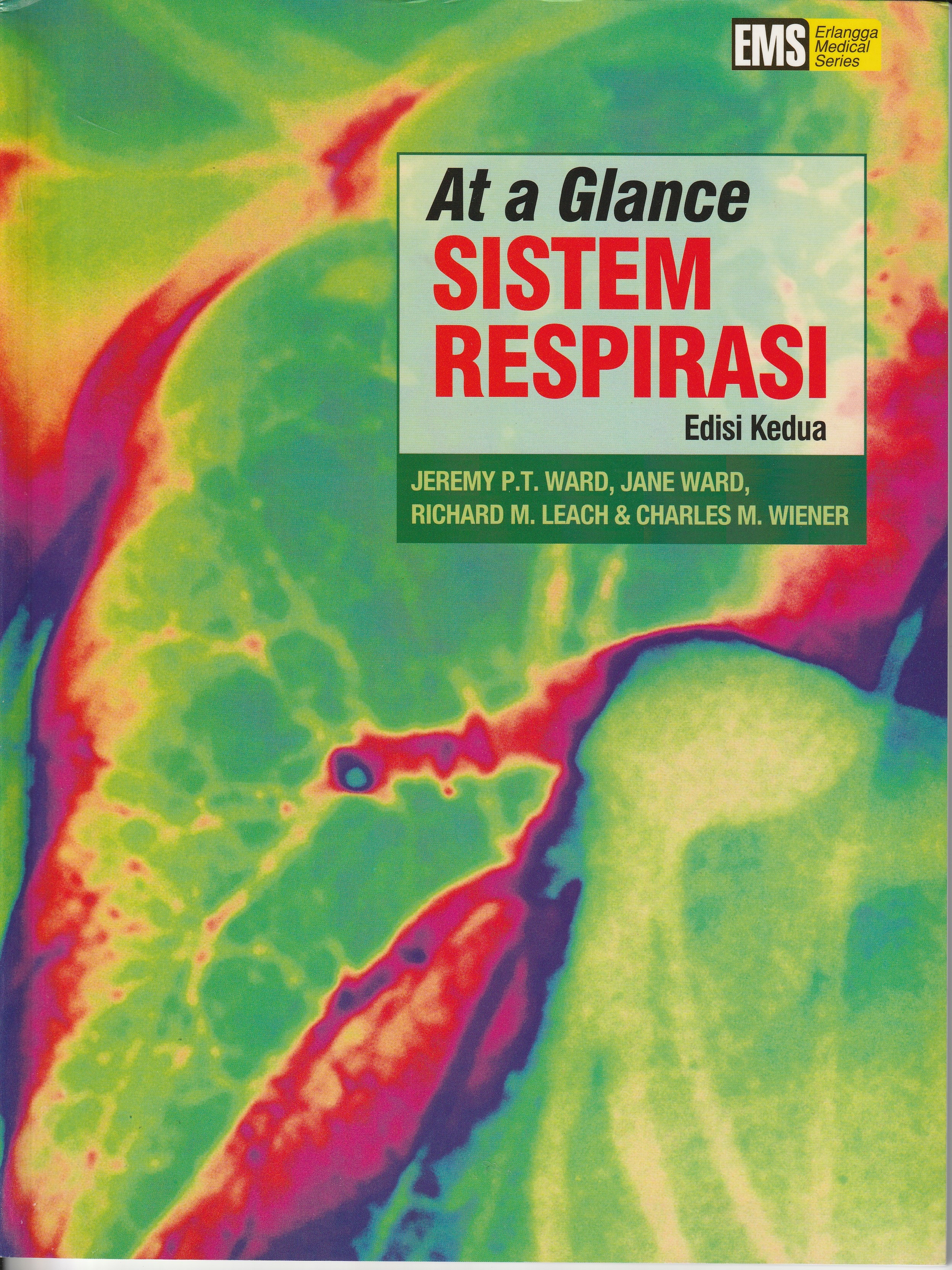 Cover At a Glance Sistem Respirasi :  - / Jeremy P.T. Ward