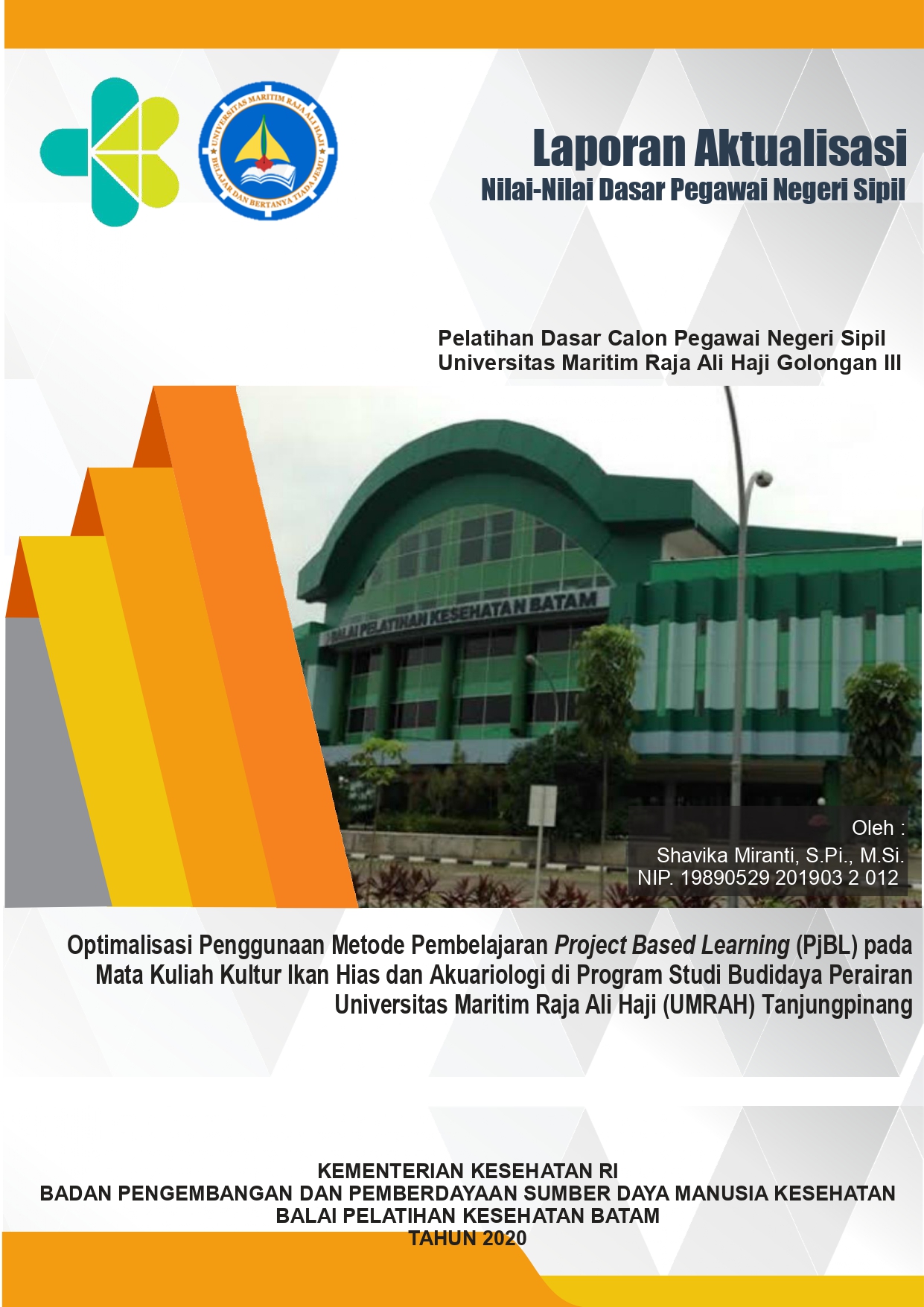 Cover Optimalisasi Penggunaan Metode Pembelajaran Project Based Learning (PjBL) pada Mata Kuliah Kultur Ikan Hias dan Akuariologi di Program Studi Budidaya Perairan Universitas Maritim Raja Ali Haji (UMRAH) Tanjungpinang / Shavika Miranti, S.Pi., M.Si.