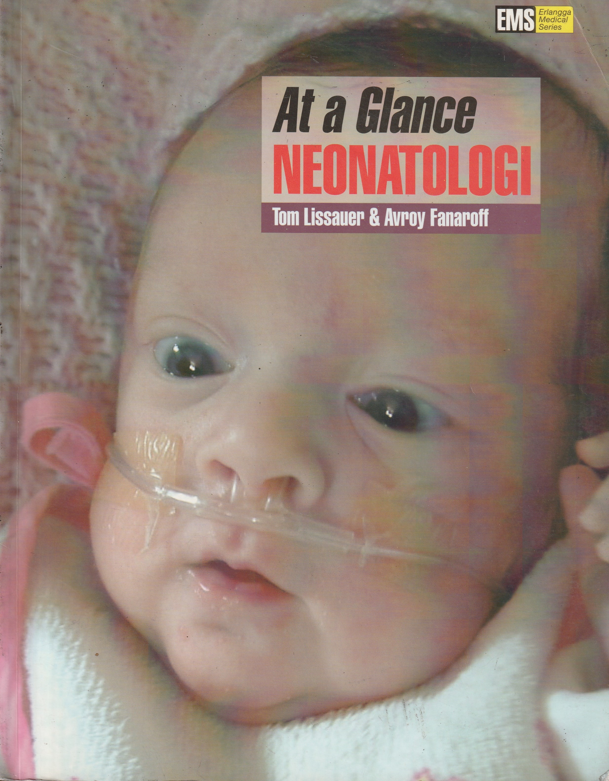 Cover At a Glance Neonatologi :  - / Tom Lissauer