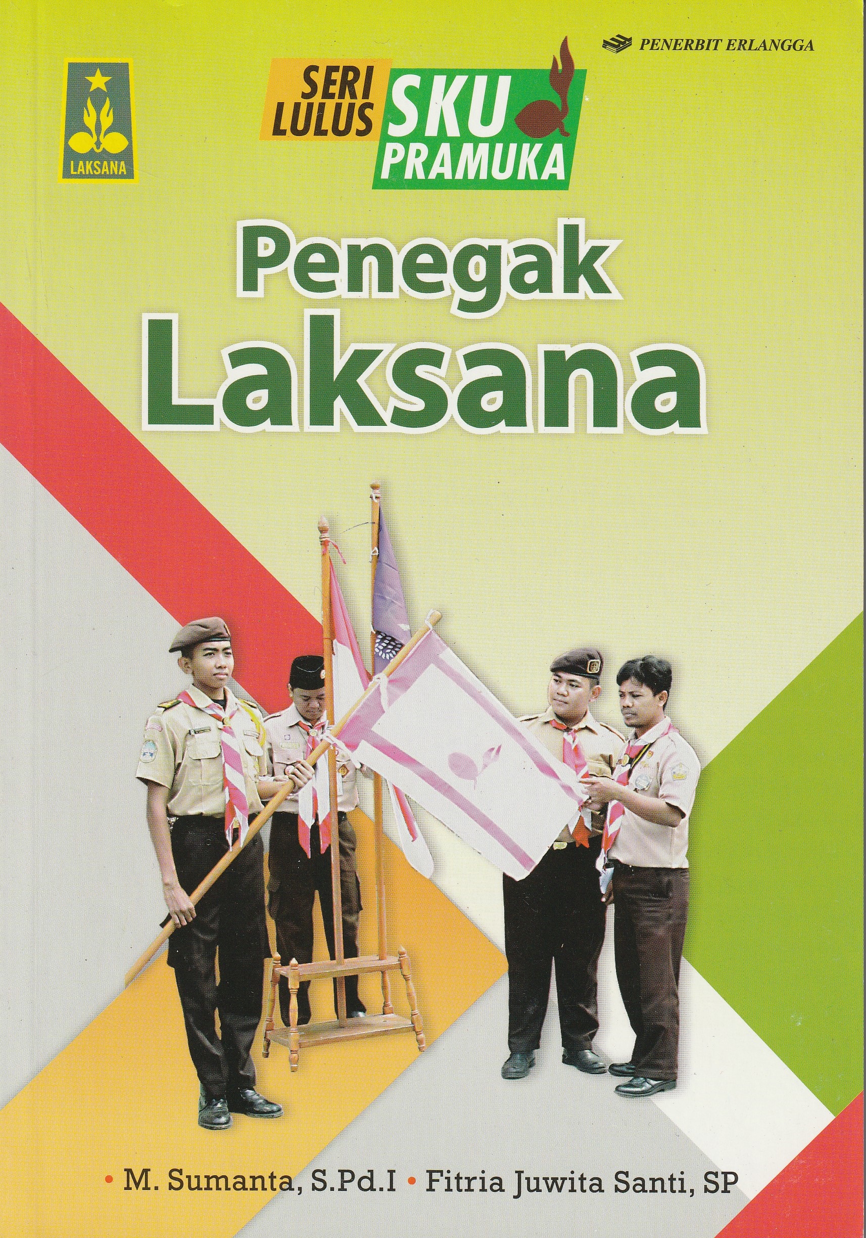 Cover Penegak Laksana :  - / M. Sumanta, S.Pd.I