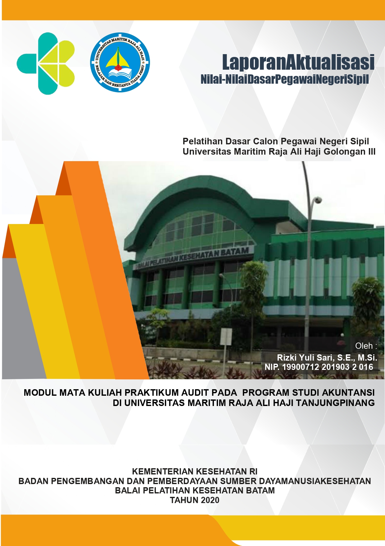 Cover MODUL MATA KULIAH PRAKTIKUM AUDIT PADA PROGRAM STUDI AKUNTANSI DI UNIVERSITAS MARITIM RAJA ALI HAJI TANJUNGPINANG / Rizki Yuli Sari, SE., M.Si