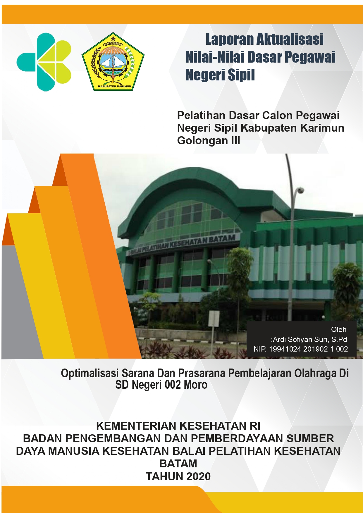 Cover Optimalisasi Sarana Dan Prasarana Pembelajaran Olahraga Di SD Negeri 002 Moro / ARDI SOFIYAN SURI, S.Pd