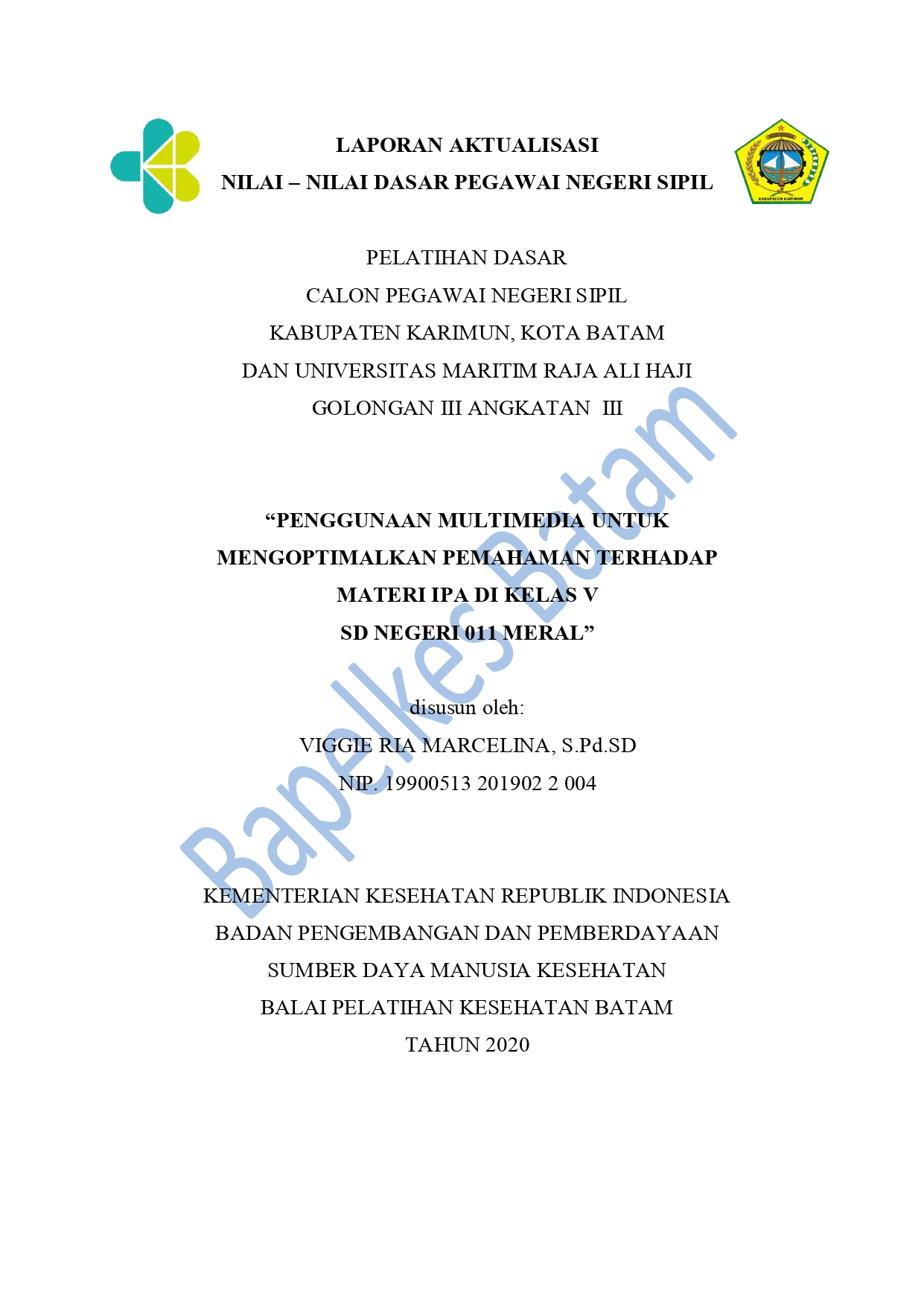 Cover PENGGUNAAN MULTIMEDIA UNTUK MENGOPTIMALKAN PEMAHAMAN TERHADAP MATERI IPA DI KELAS V SD NEGERI 011 MERAL / VIGGIE RIA MARCELINA, S.Pd.SD