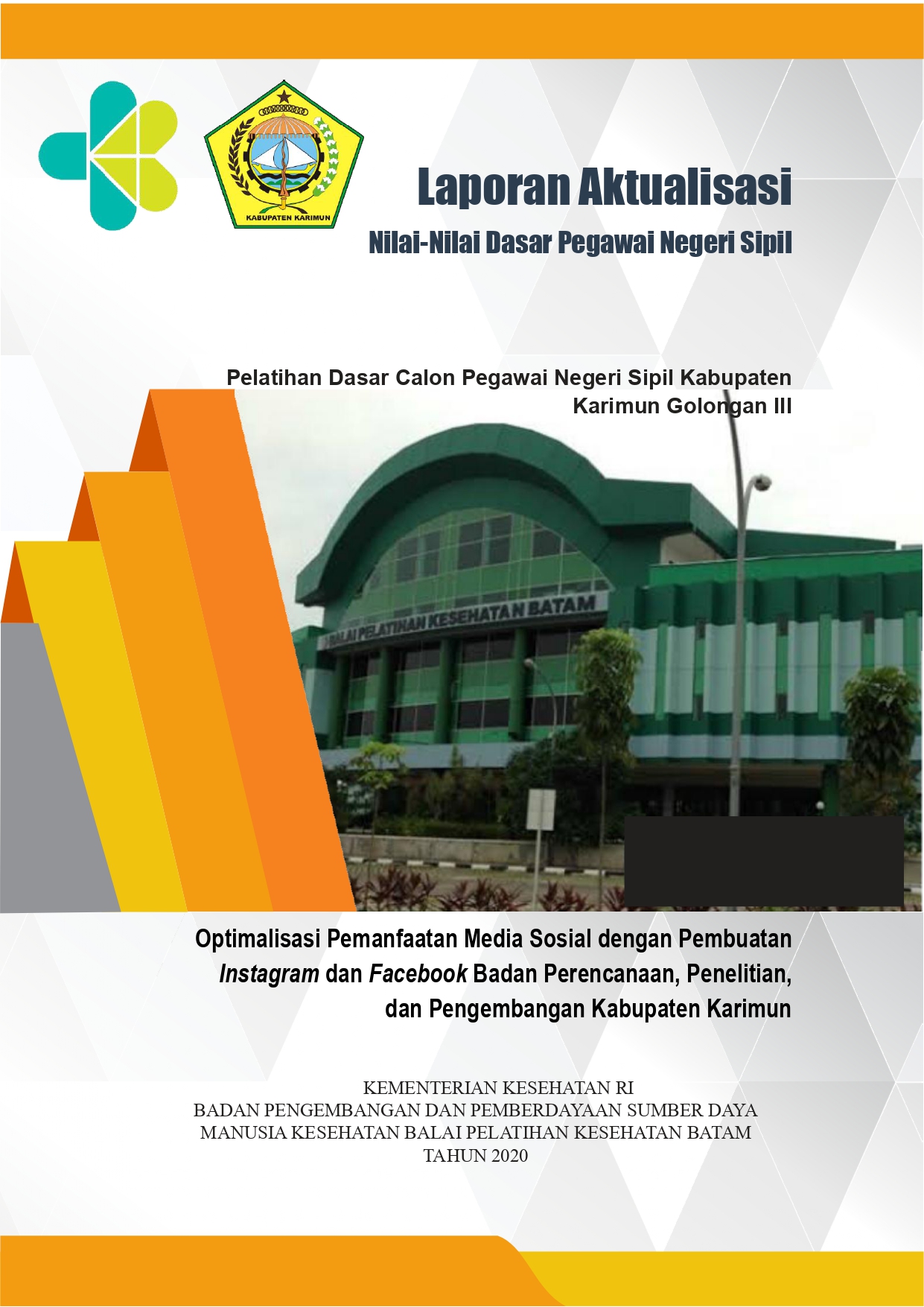 Cover Optimalisasi Pemanfaatan Media Sosial dengan Pembuatan Instagram dan Facebook Badan Perencanaan, Penelitian, dan Pengembangan Kabupaten Karimun / RISMA HANDAYANI, SE