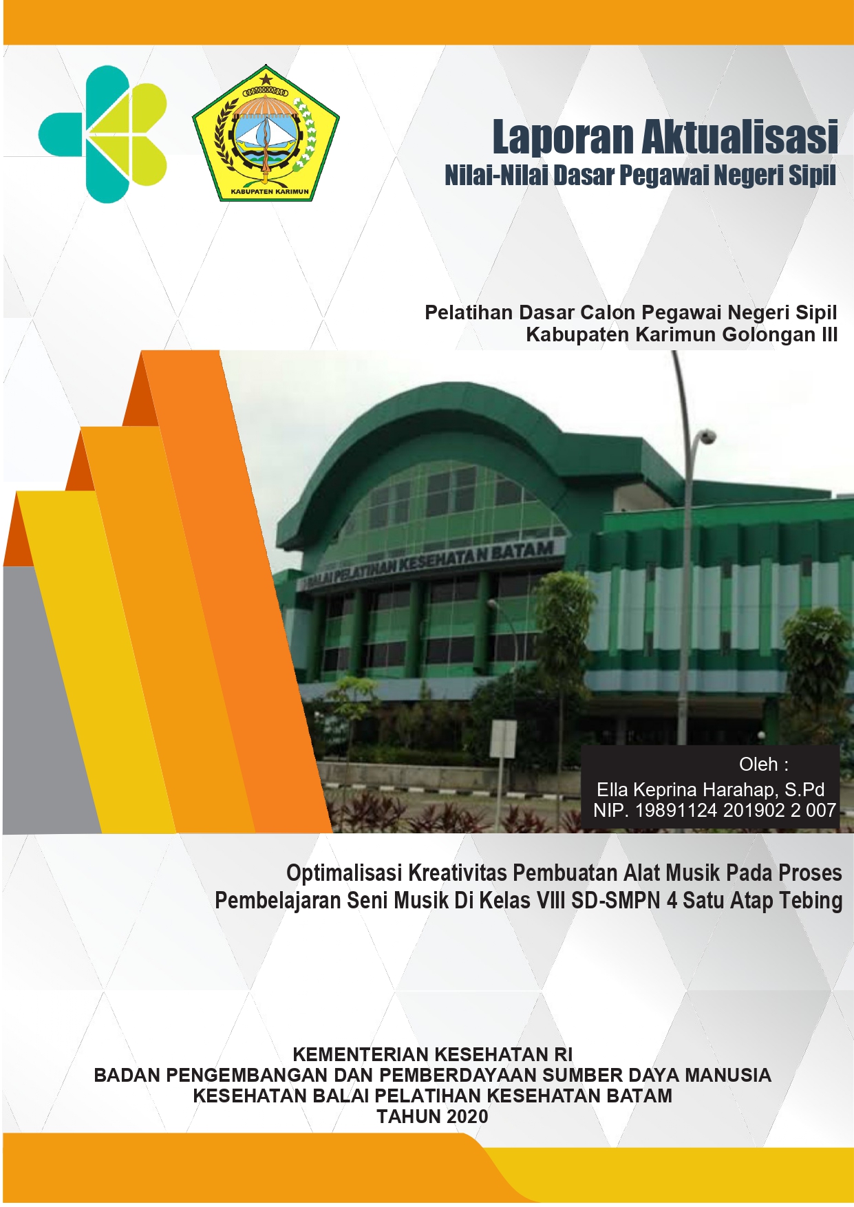 Cover Optimalisasi Kreativitas Pembuatan Alat Musik Pada Proses Pembelajaran Seni Musik Di Kelas VIII SD-SMPN 4 Satu Atap Tebing / Ella Keprina Harahap, S.Pd.