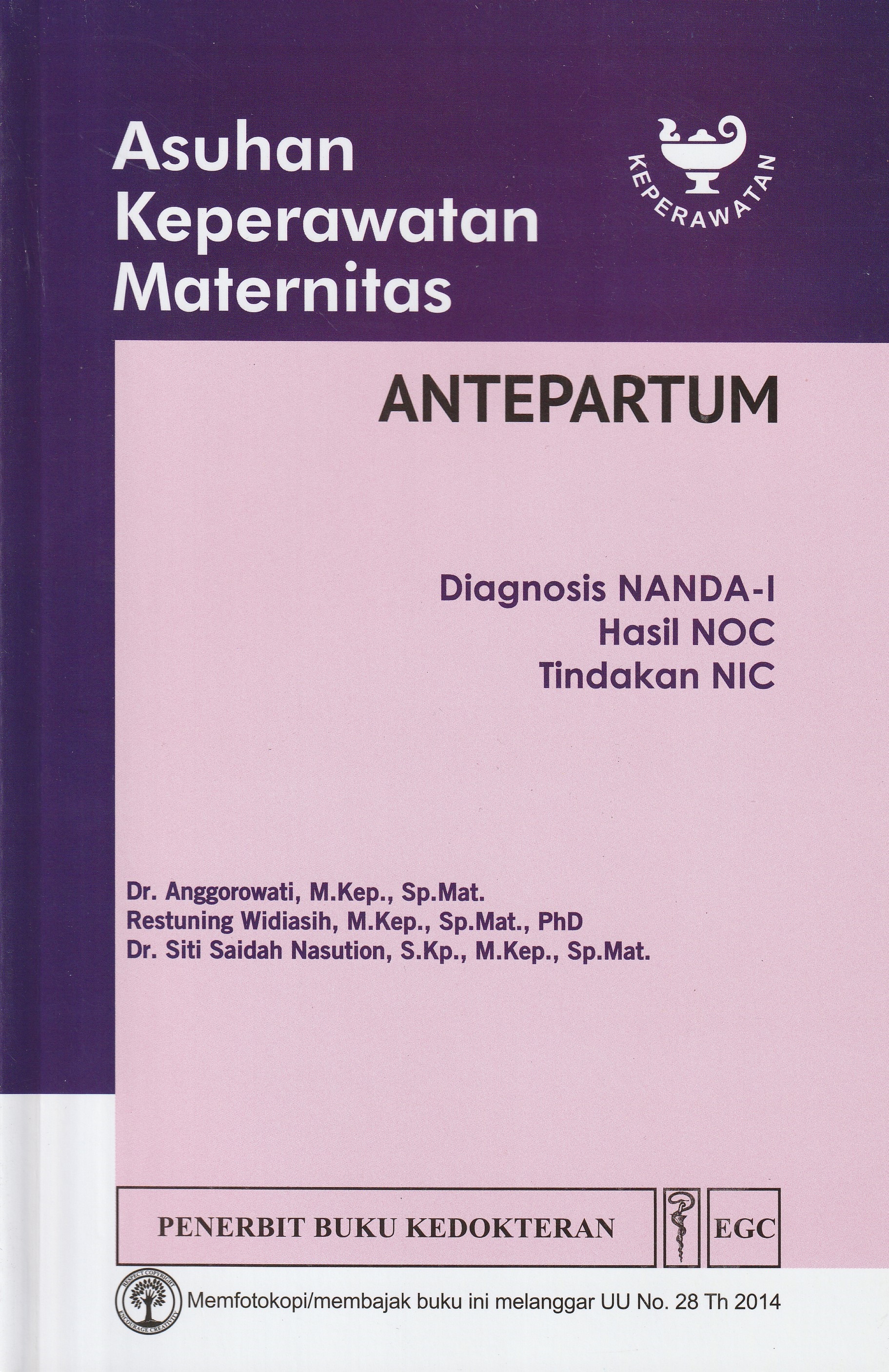 Cover Asuhan Keperawatan Maternitas :  Antepartum / Dr. Anggorowati, M.Kep., Sp.Mat.