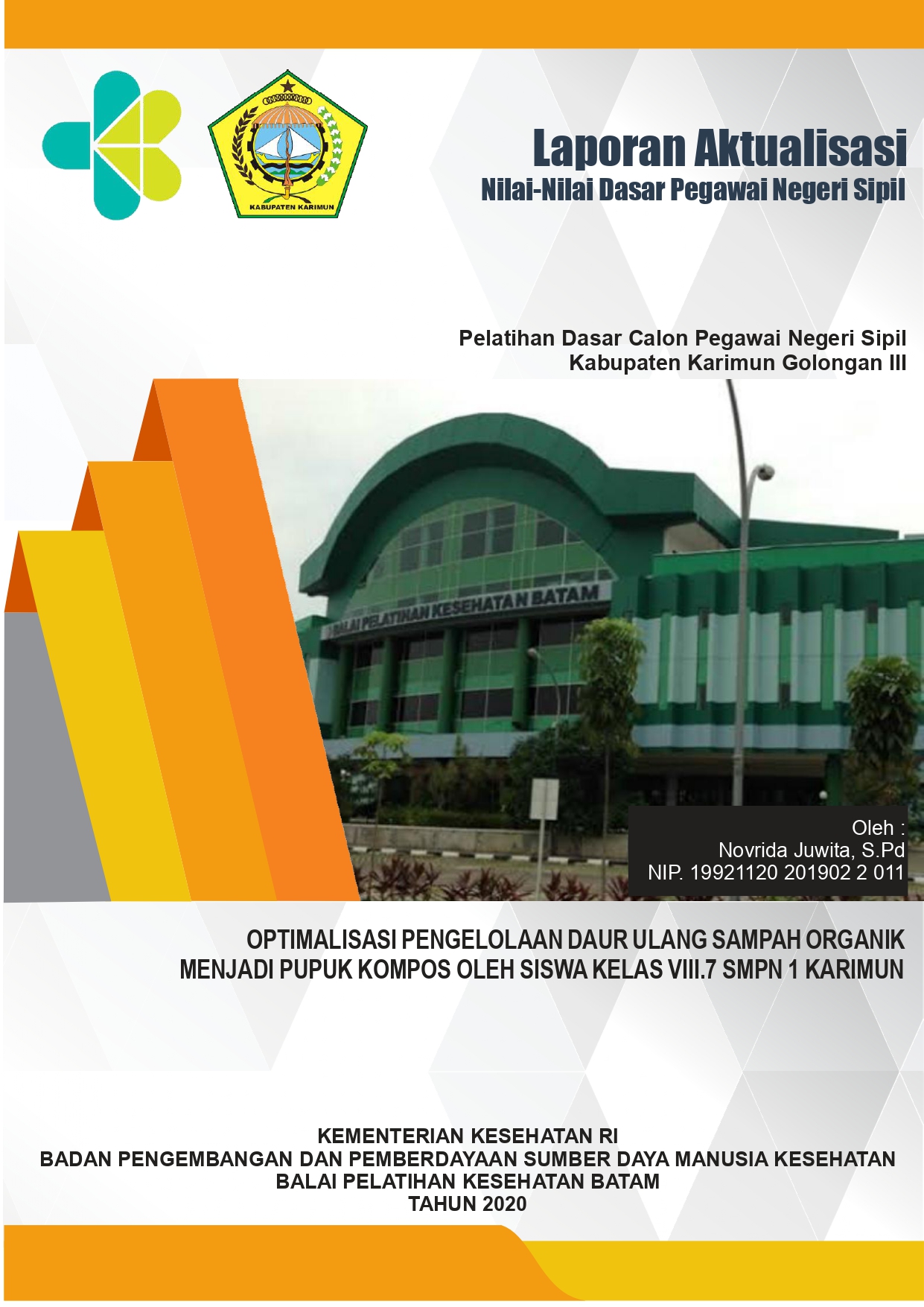 Cover OPTIMALISASI PENGELOLAAN DAUR ULANG SAMPAH ORGANIK MENJADI PUPUK KOMPOS OLEH SISWA KELAS VIII.7 SMPN 1 KARIMUN / NOVRIDA JUWITA, S.Pd