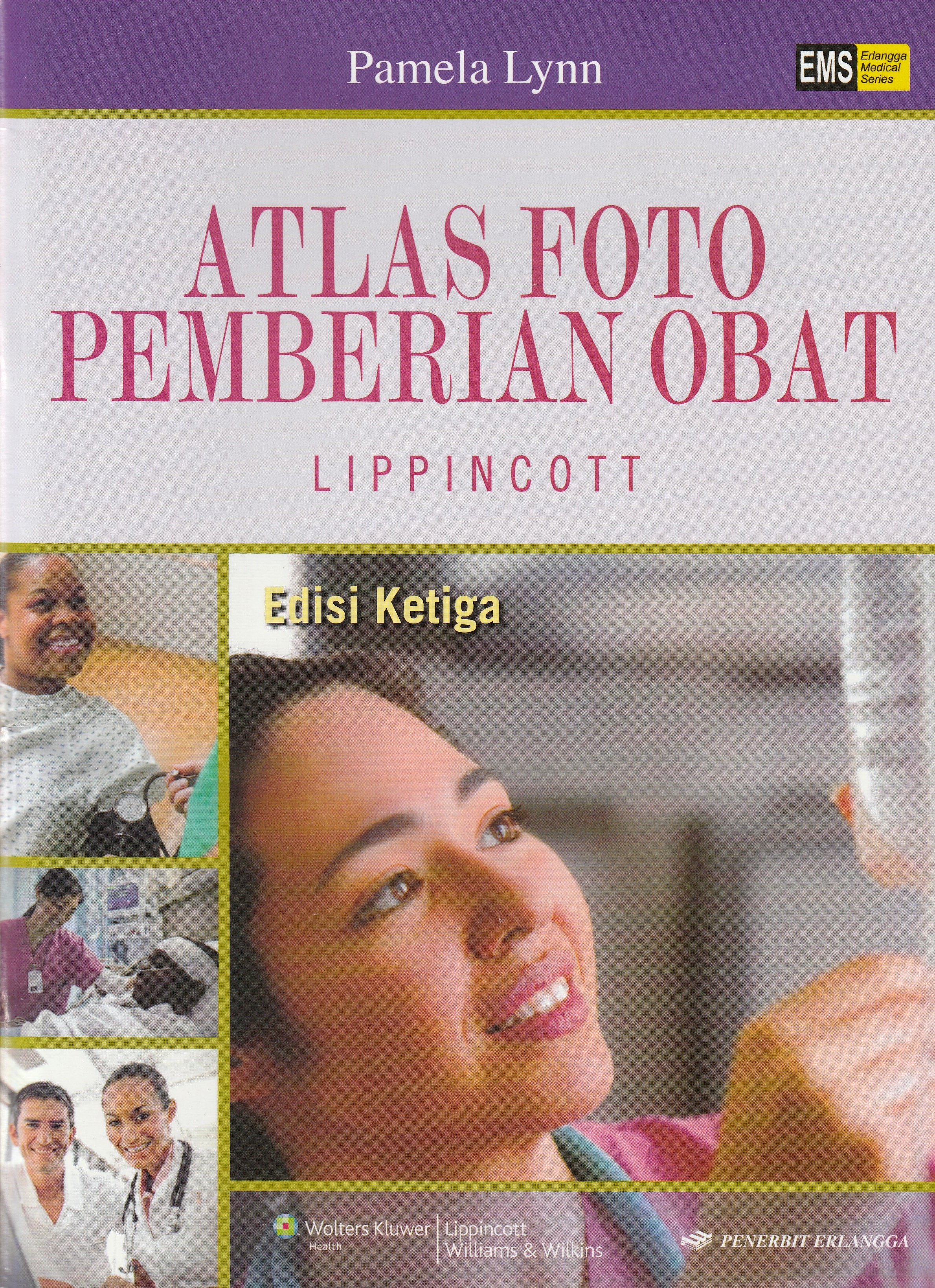Cover Atlas Foto Pemberian Obat :  Lippincott / Pamela Lynn RN, MSN