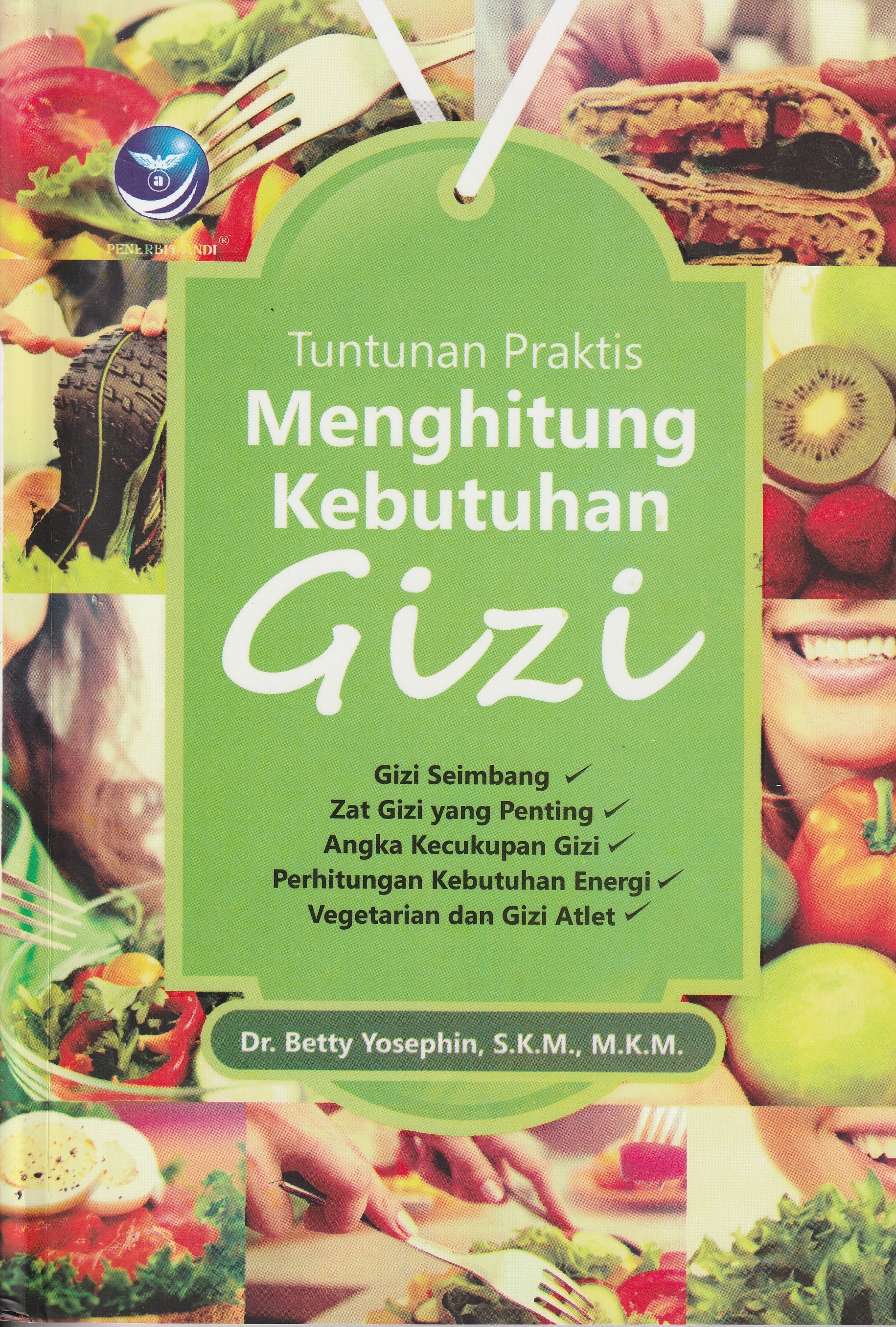 Cover Tuntunan Praktis :  Menghitung Kebutuhan Gizi / Dr. Betty Yosephin, S.K.M., M.K.M.