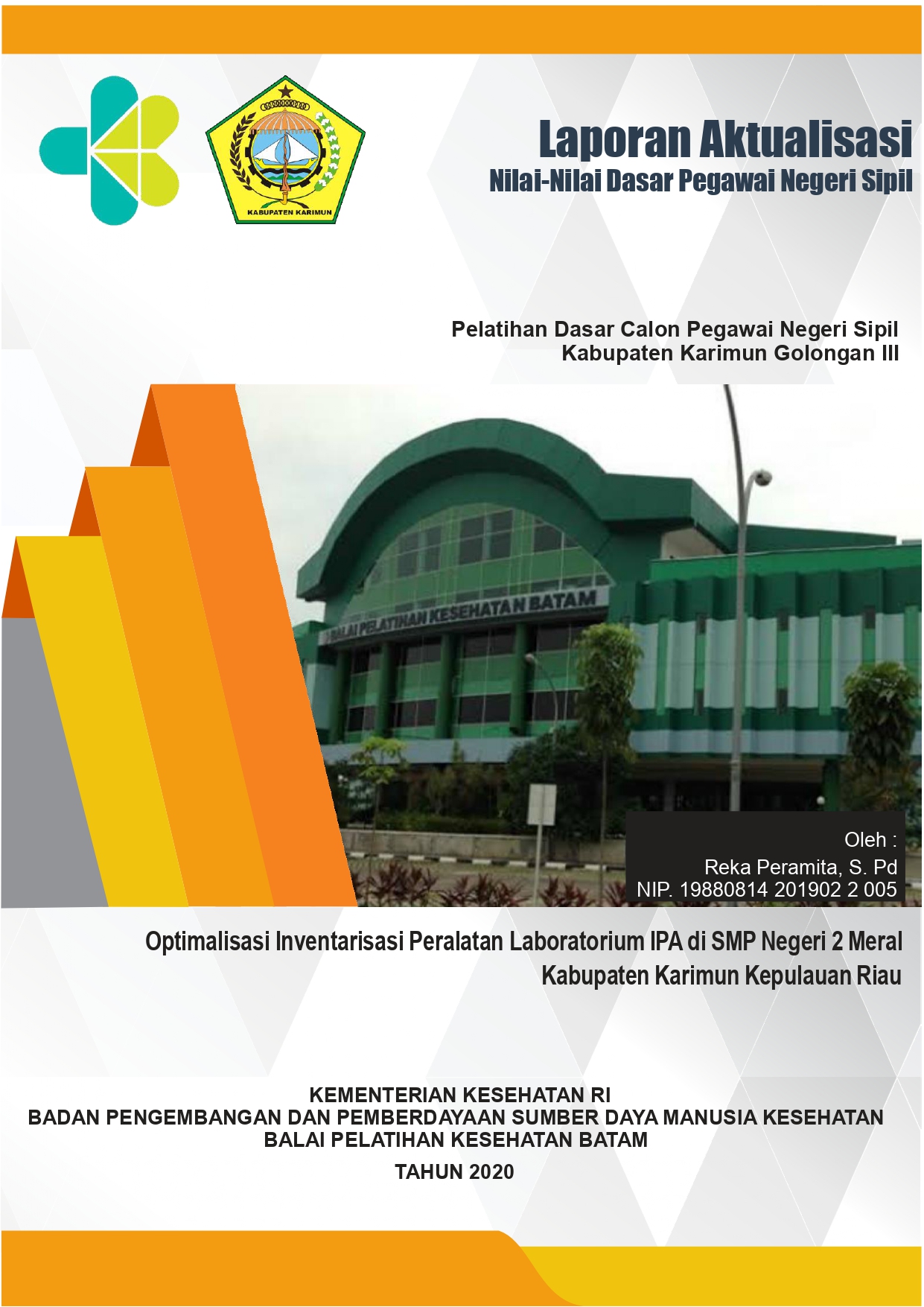 Cover Optimalisasi Inventarisasi Peralatan Laboratorium IPA di SMP Negeri 2 Meral Kabupaten Karimun Kepulauan Riau / REKA PERAMITA, S.Pd