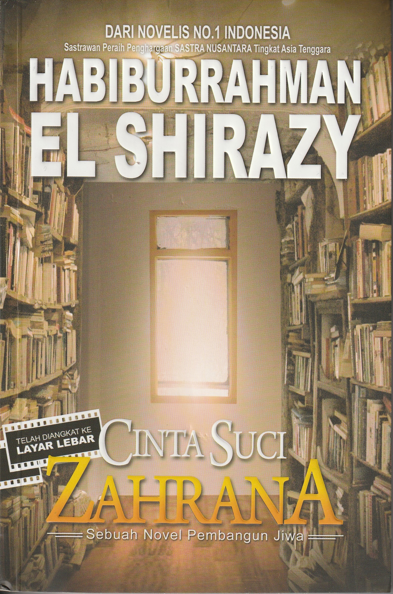 Cover Cinta Suci Zahrana :  Sebuah Novel Pembangun Jiwa / Habiburrahman El Shirazy