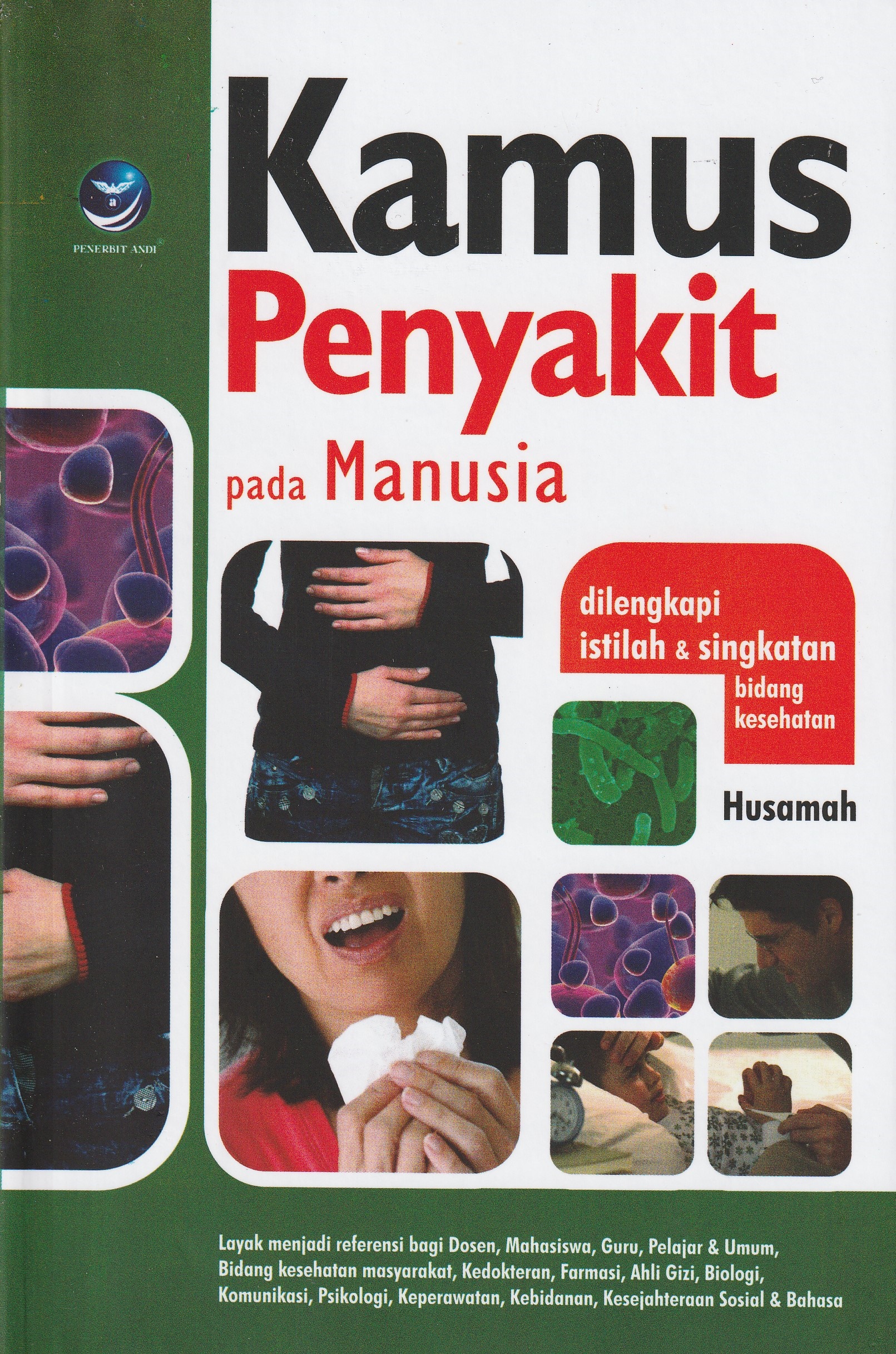Cover Kamus Penyakit pada Manusia :  Dilengkapi istilah & Singkatan Bidang Kesehatan / Husamah, S.Pd.