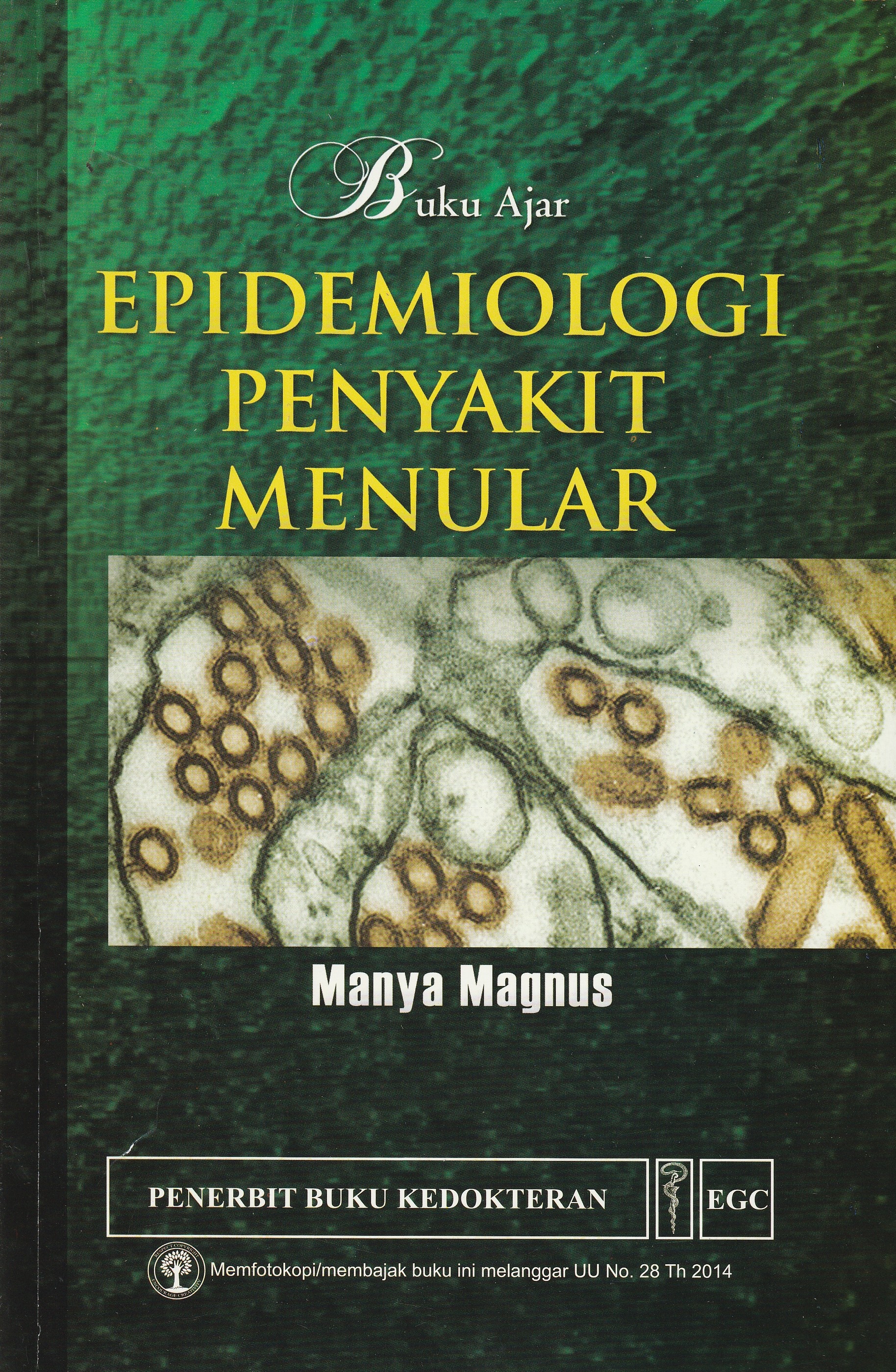 Cover Buku Ajar Epidemiologi Penyakit Menular :  - / Manya Magnus, PhD, MPH
