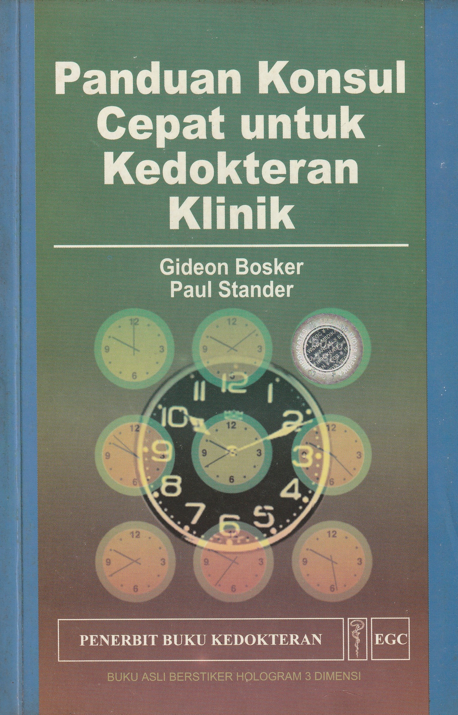 Cover Panduan Konsul Cepat untuk Kedokteran Klinik :  - / Gideon Bosker