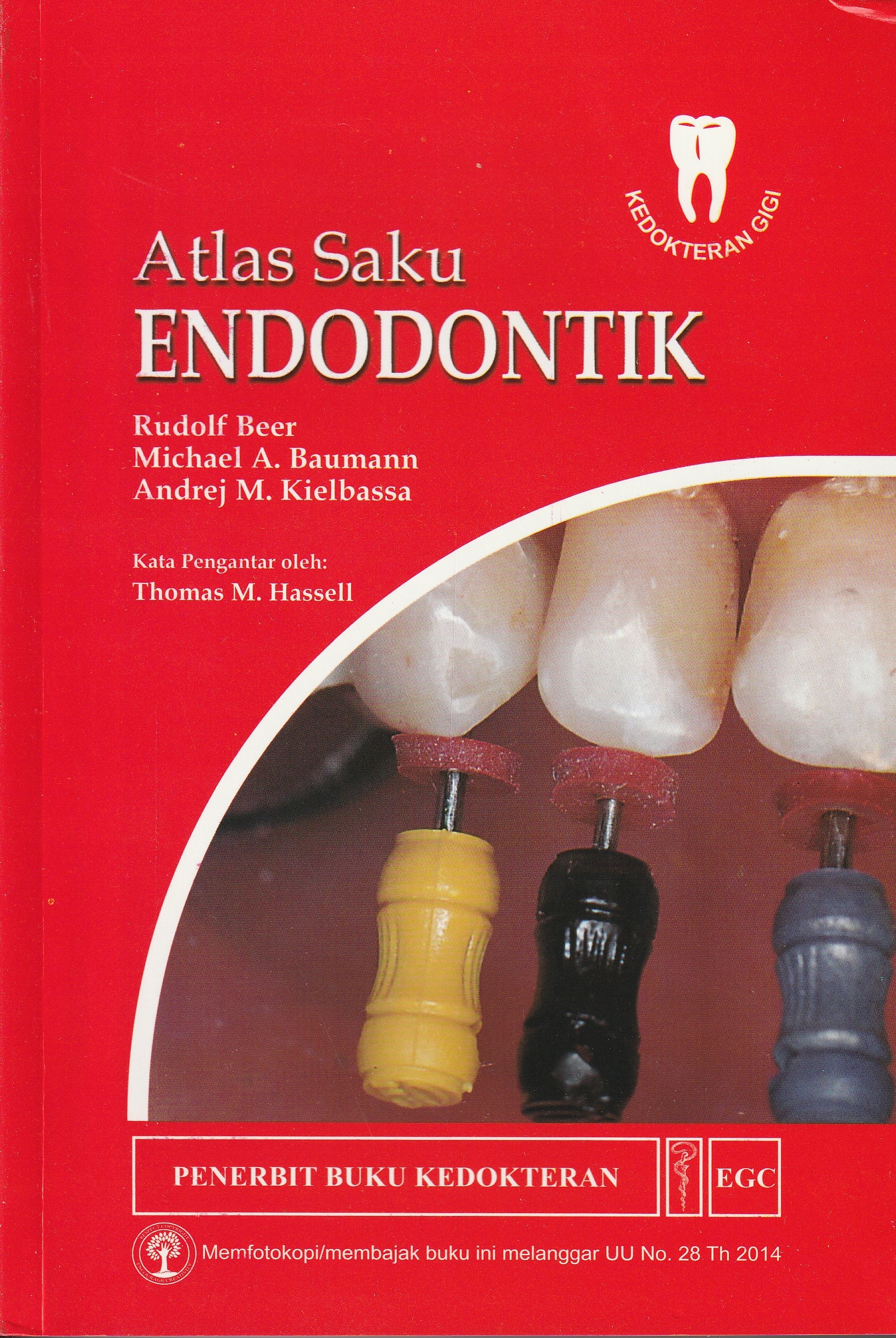 Cover Atlas Saku Endodontik :  - / Rudolf Beer, D.D.S, Ph.D.