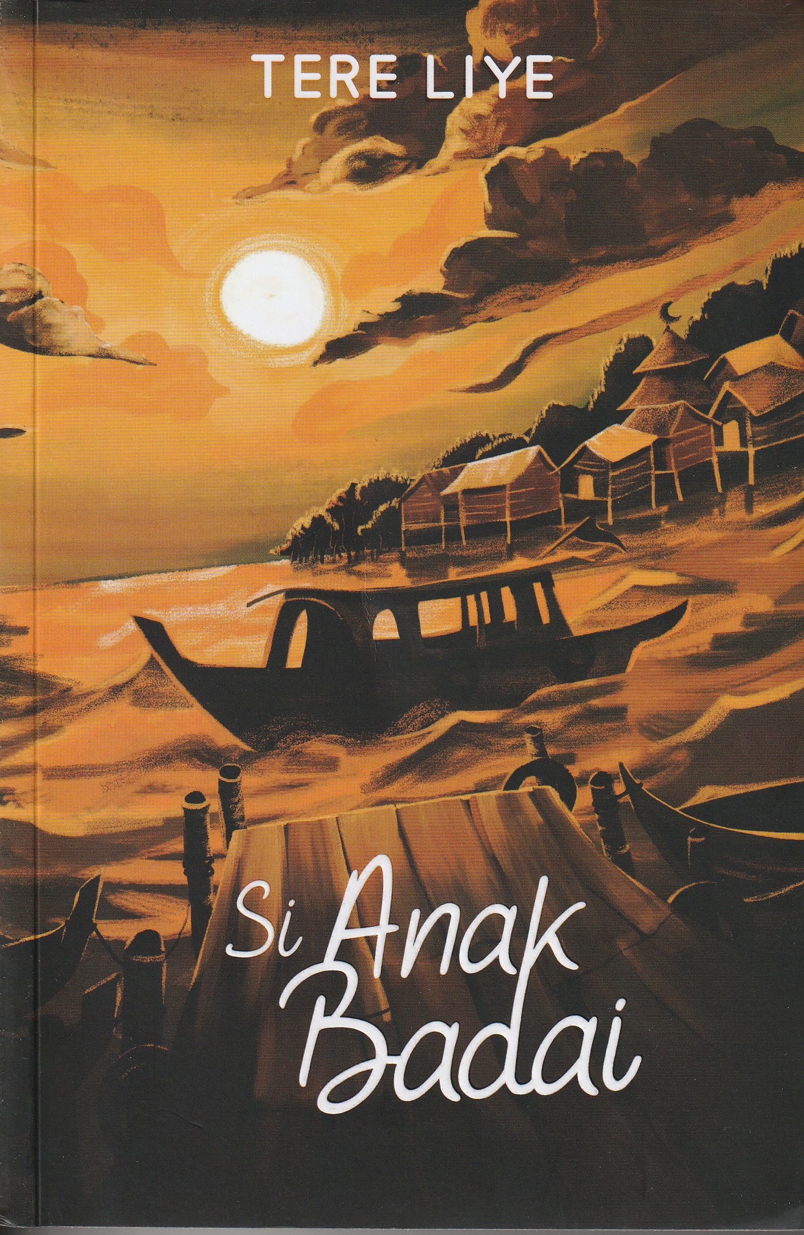 Cover Si Anak Badai :  - / Tere Liye