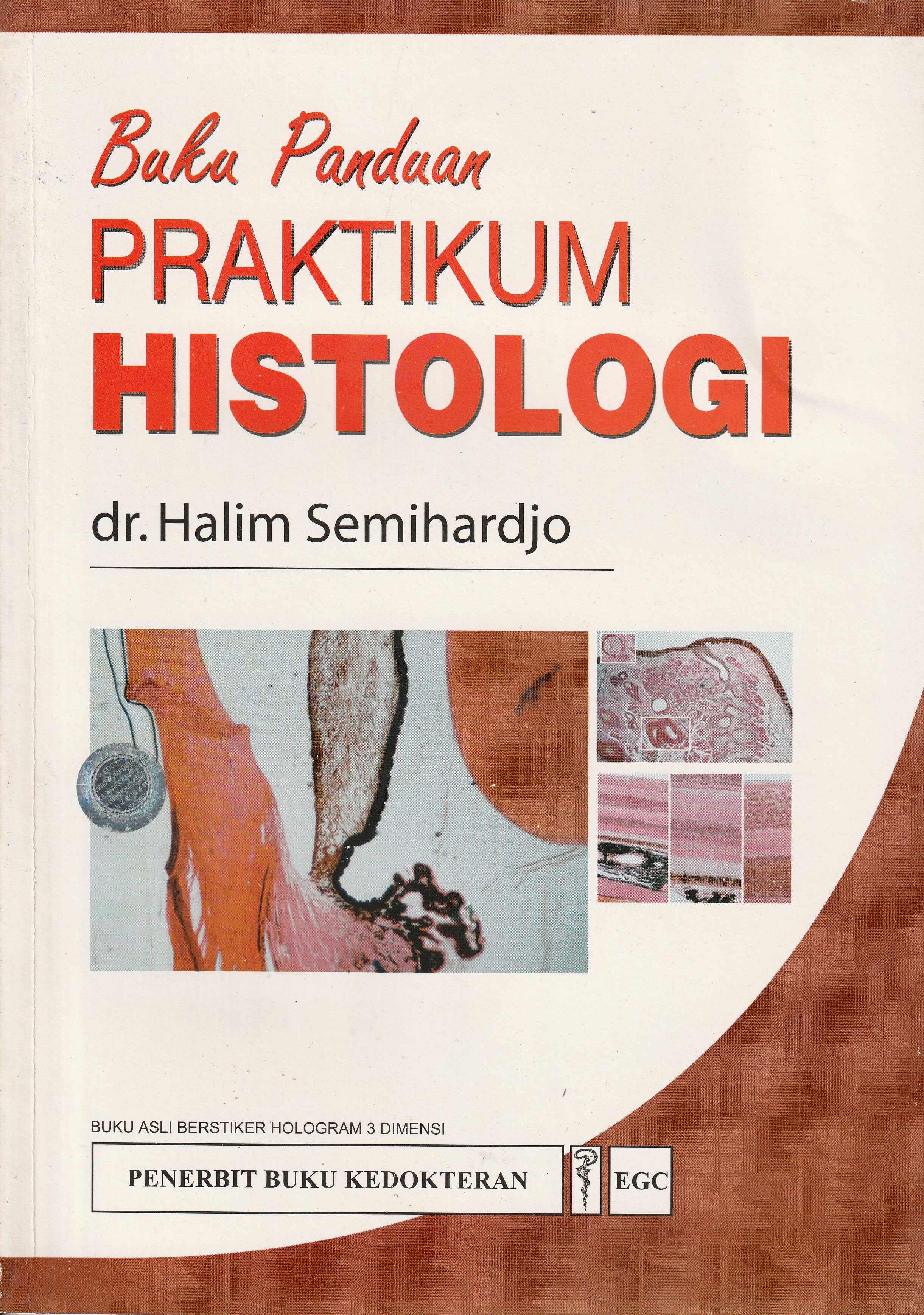 Cover Buku Panduan Praktikum Histologi :  - / dr. Halim Semihardjo