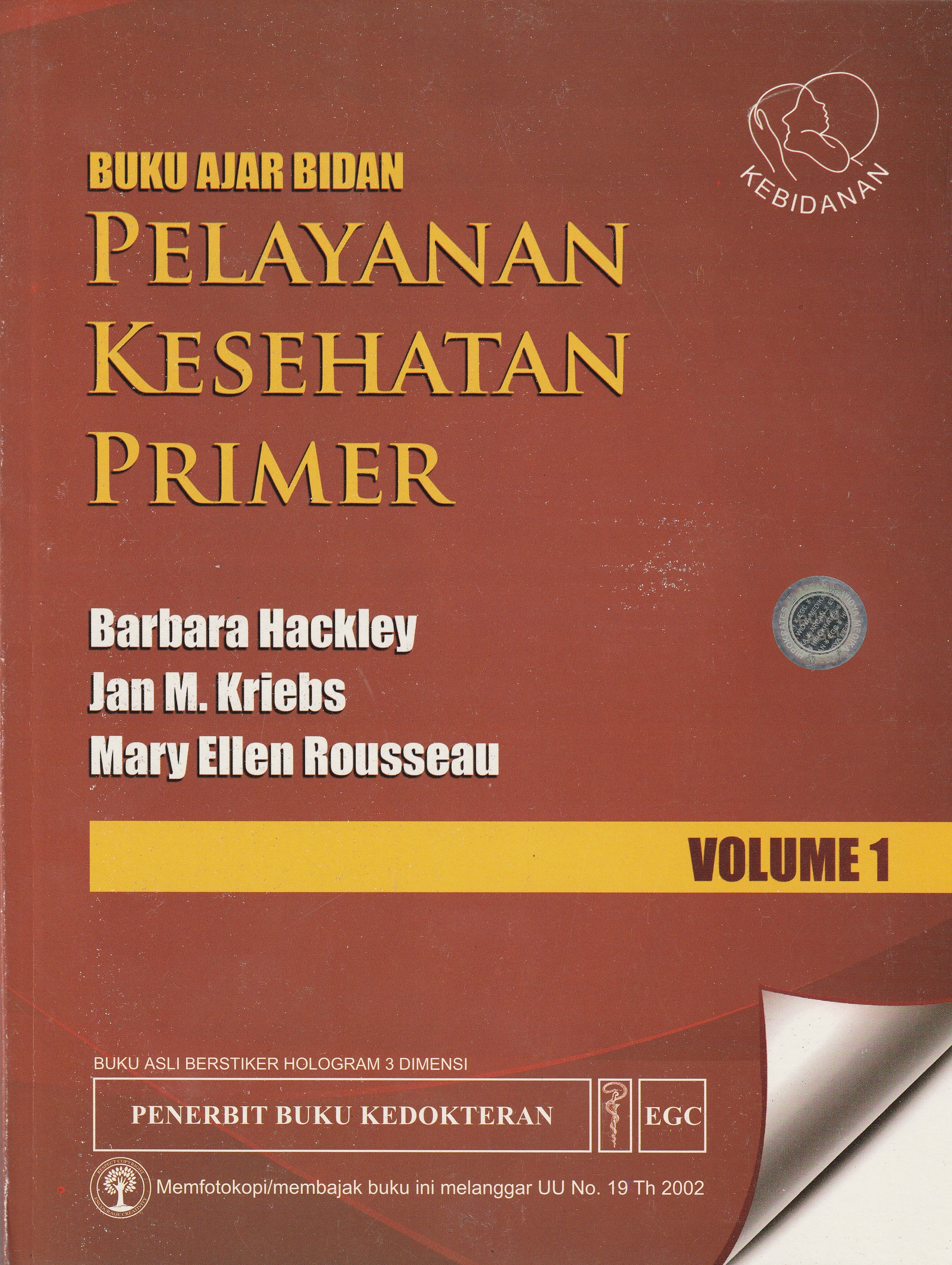 Cover Buku Ajar Bidan :  Pelayanan Kesehatan Primer / Barbara Hackley, NS, CNM