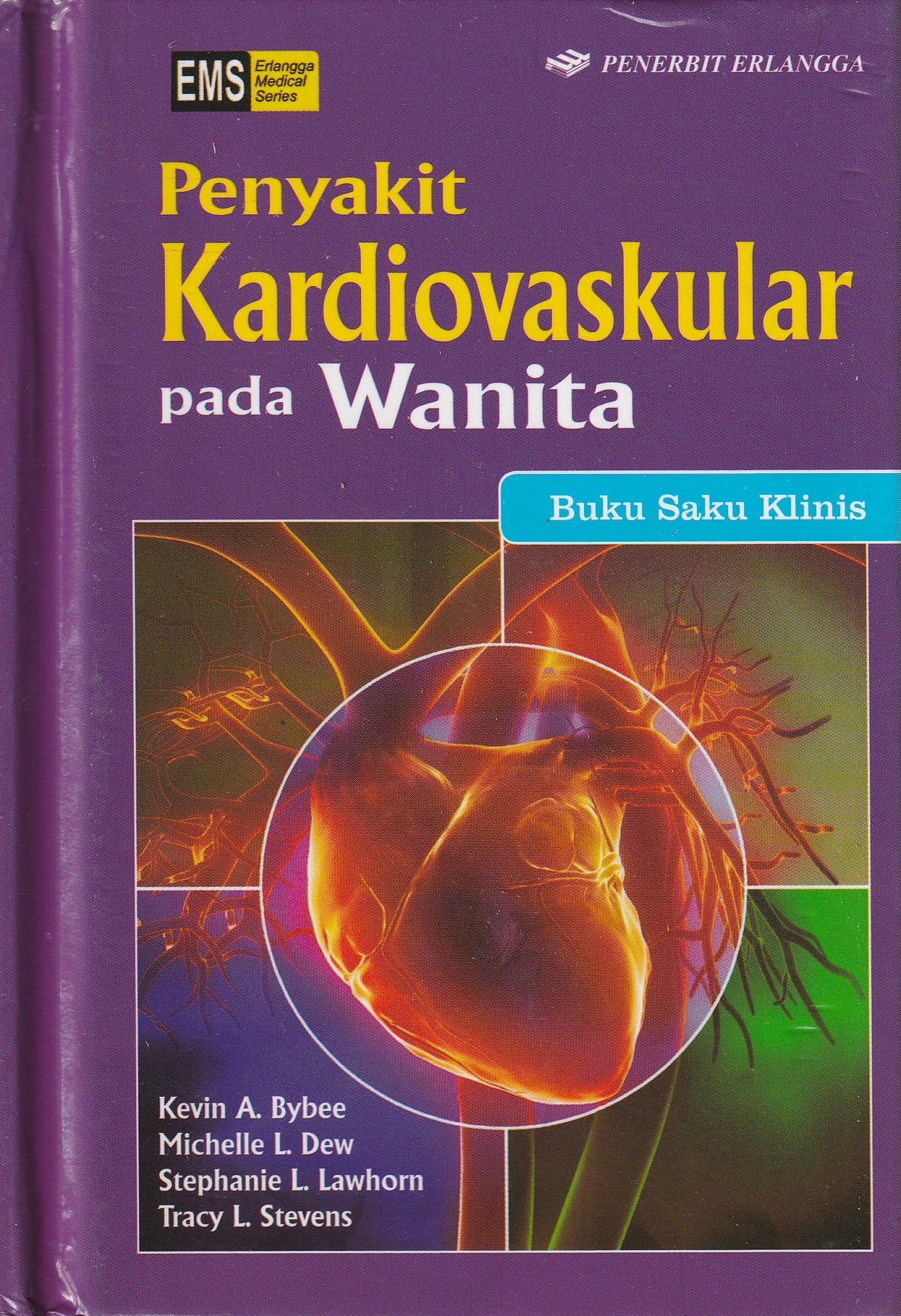 Cover Penyakit Kardiovaskular pada Wanita :  Buku Saku Klinis / Kevin A. Bybee