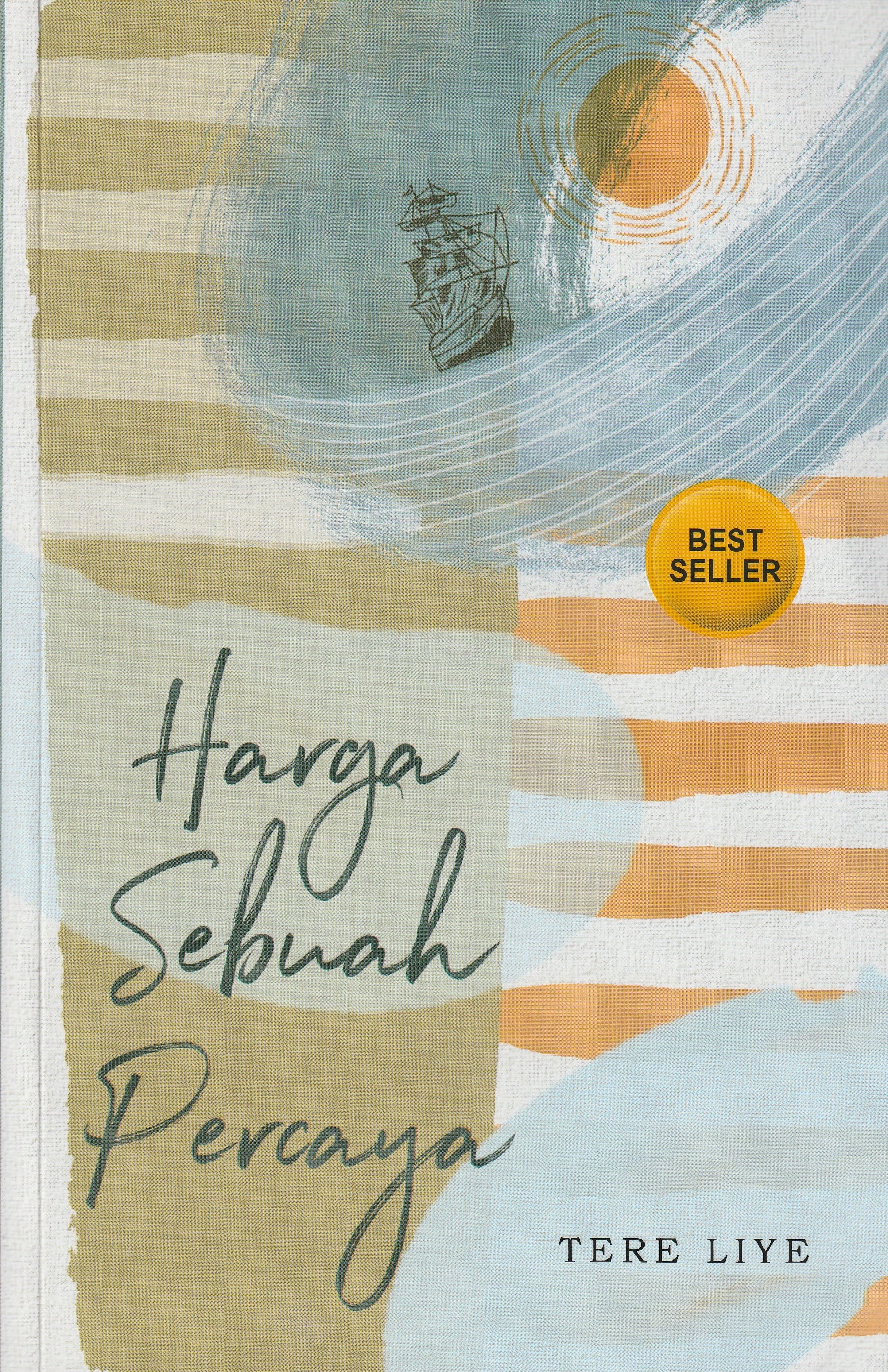 Cover Harga Sebuah Percaya :  - / Tere Liye